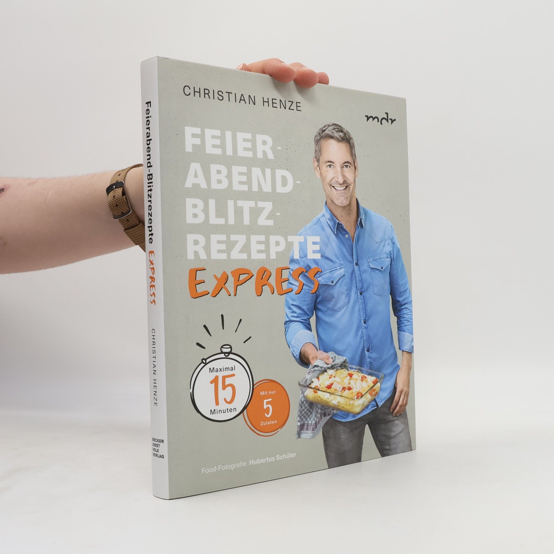 Christian Henze Feierabend-Blitzrezepte EXPRESS