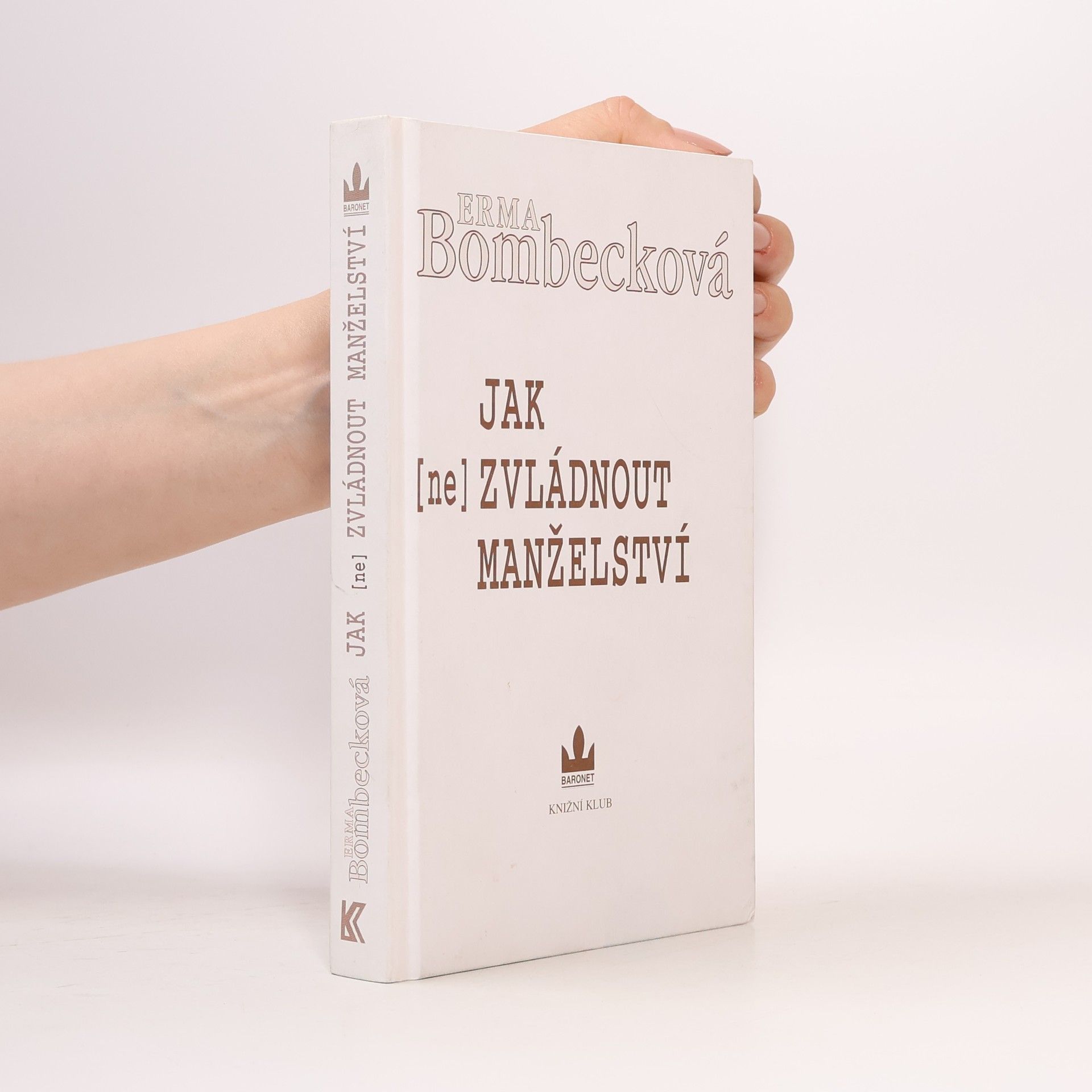Erma Bombeck Jak (ne)zvládnout manželství