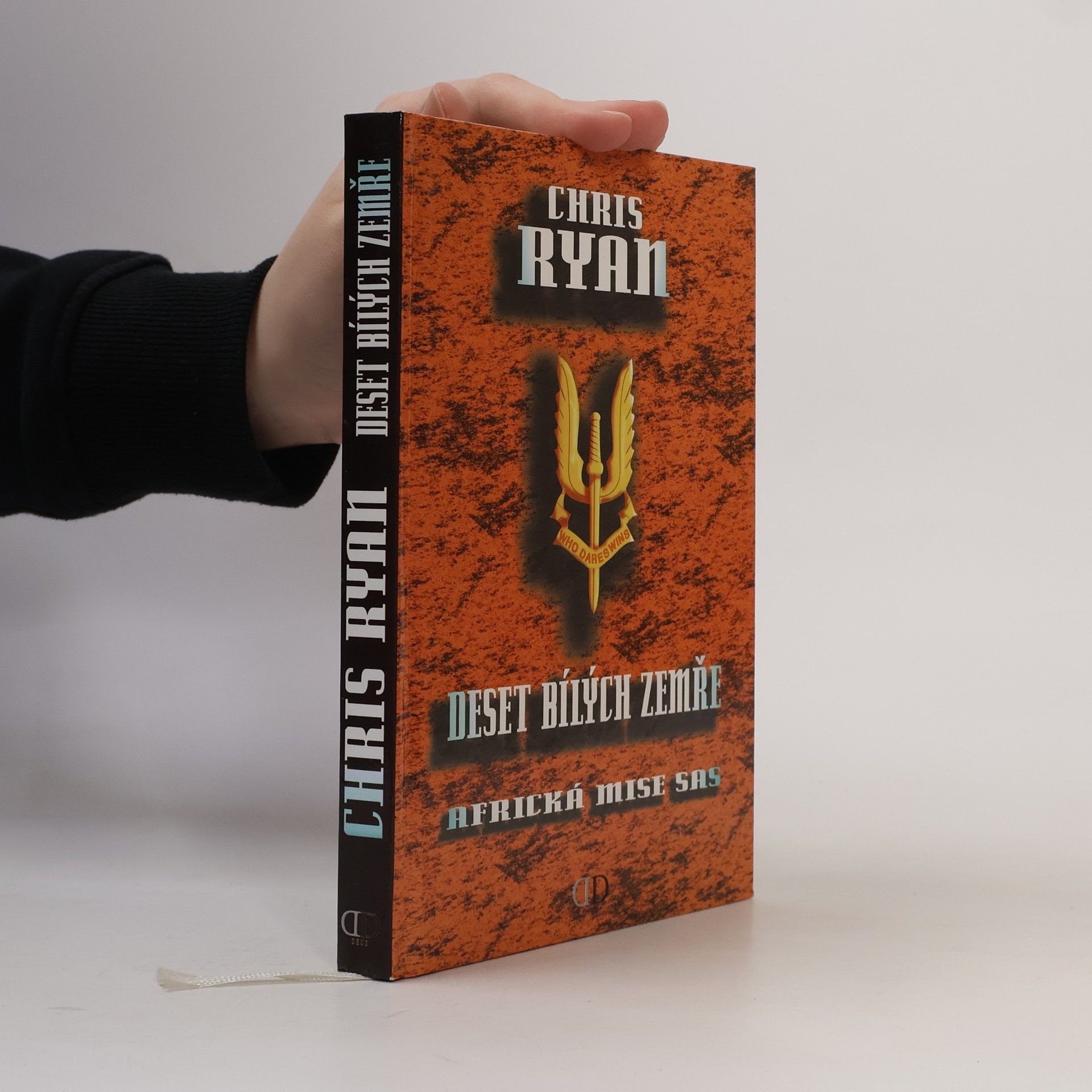 Chris Ryan Deset bílých zemře. Africká mise SAS