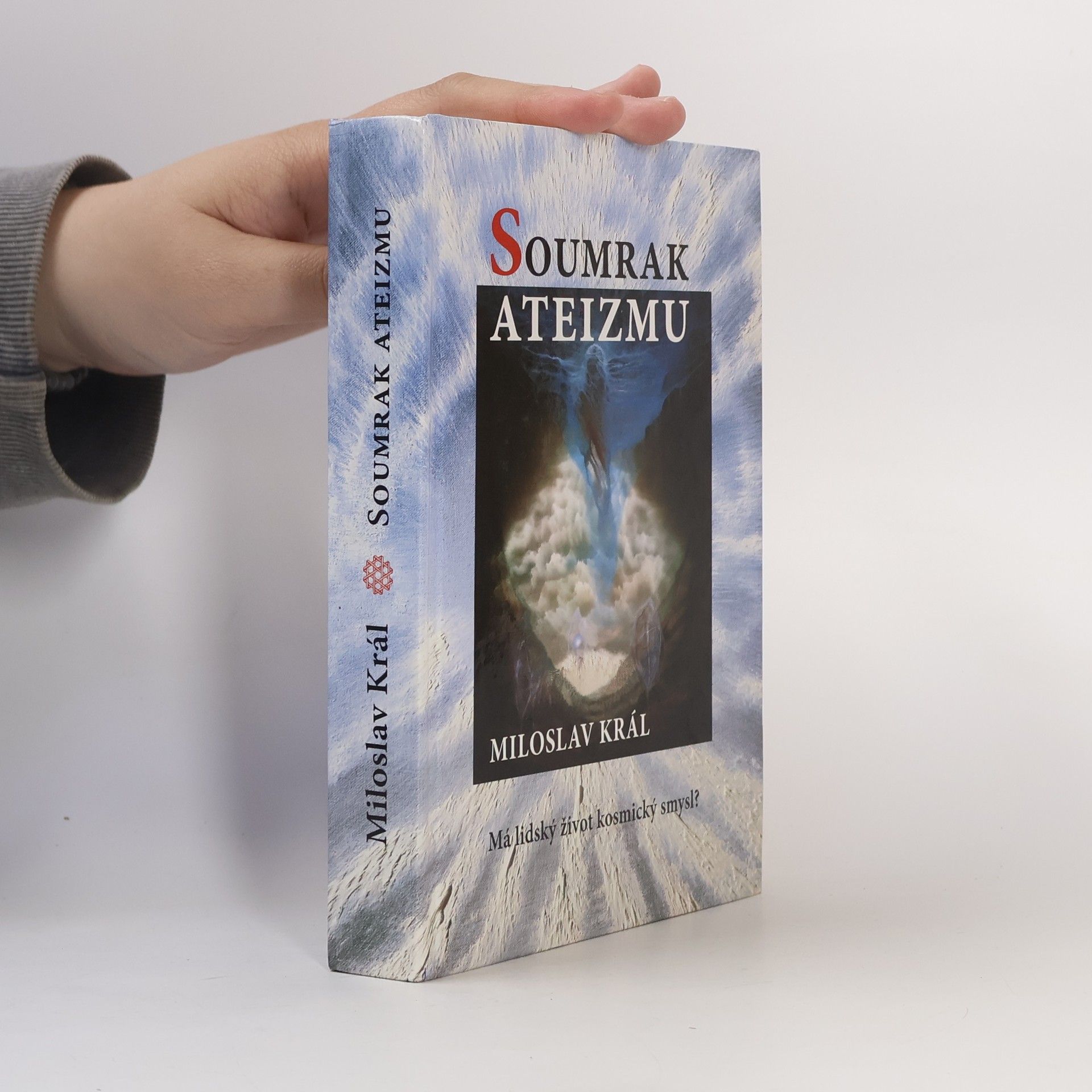 Miloslav Král Soumrak ateizmu