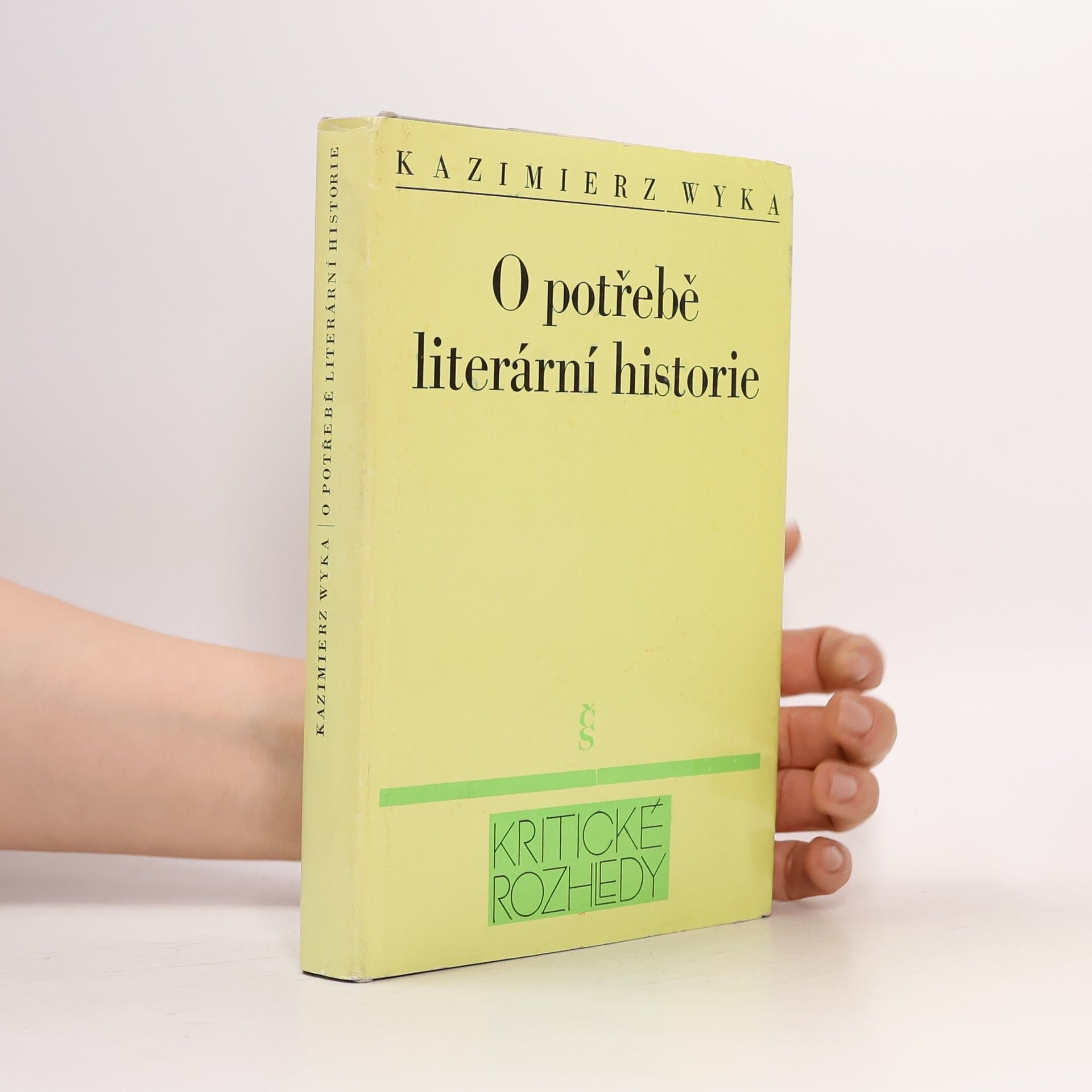 Kazimierz Wyka O potřebě literární historie