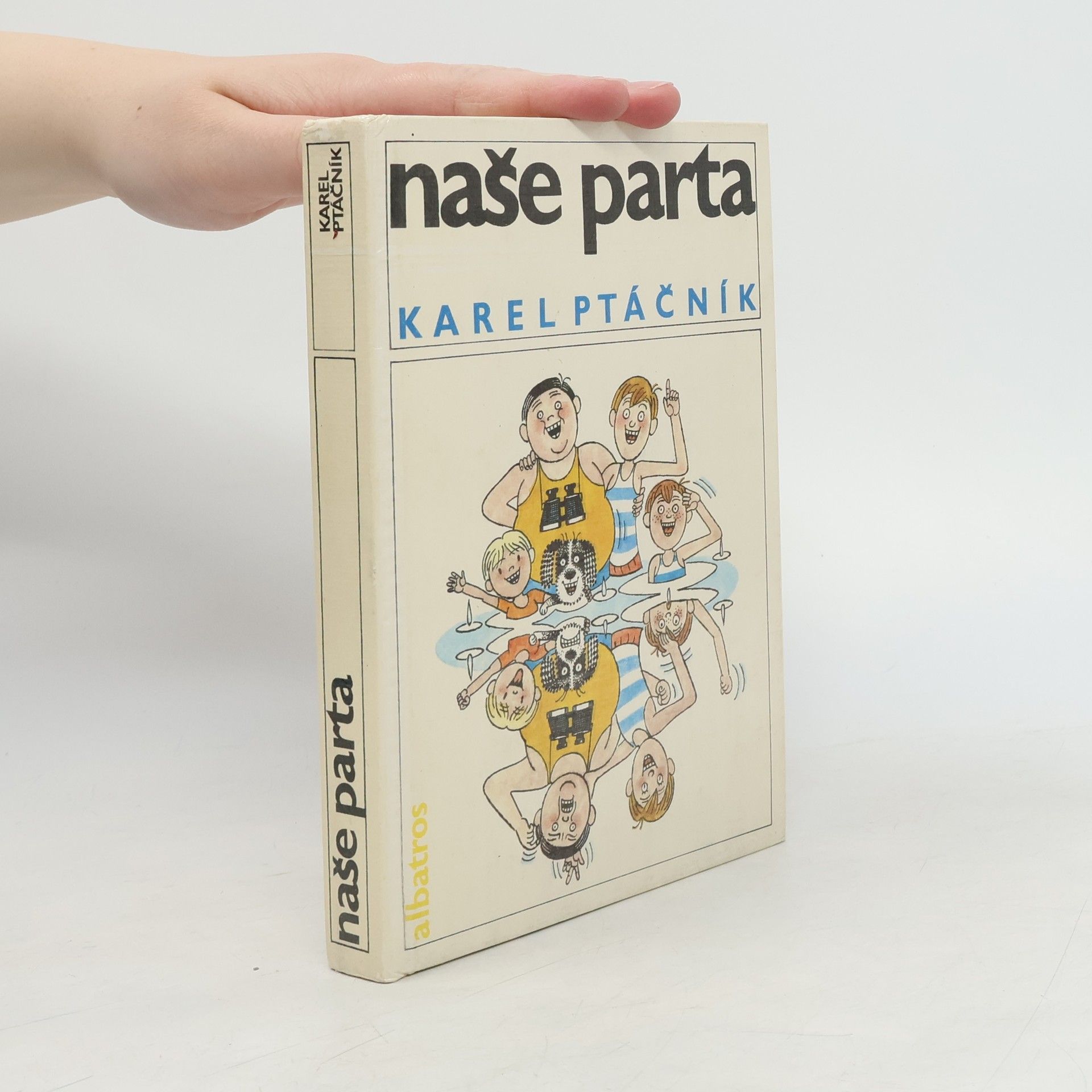 Karel Ptáčník Naše parta