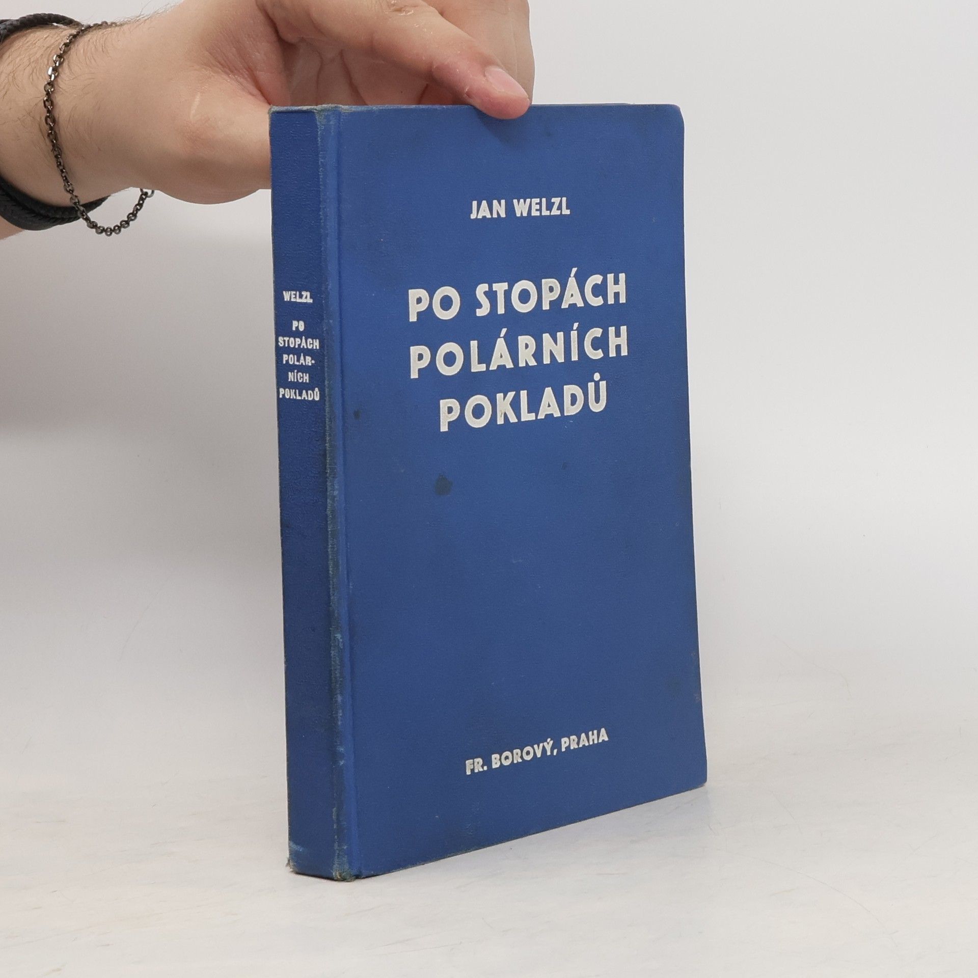 Jan Eskymo Welzl Po stopách polárních pokladů