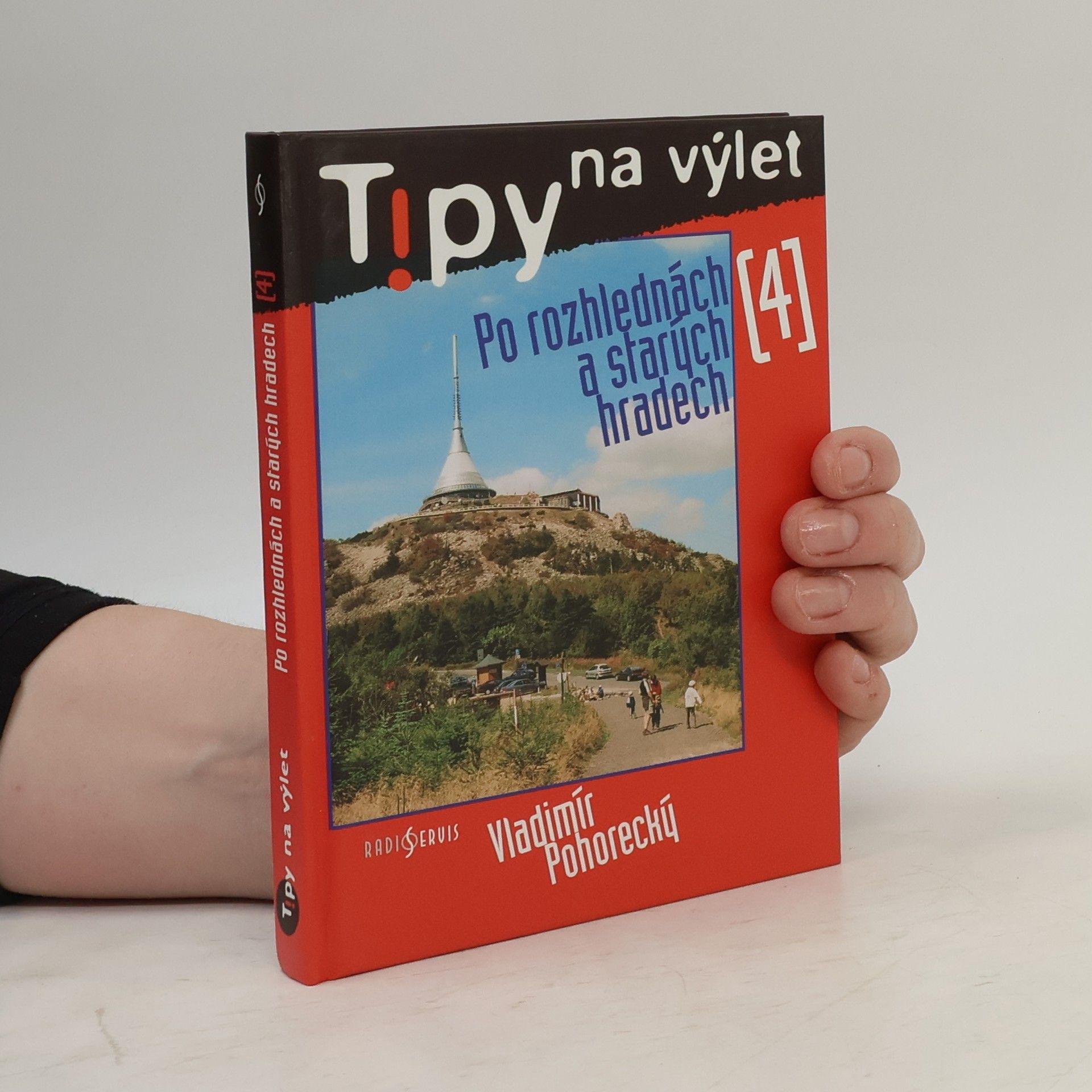 Vladimír Pohorecký Po rozhlednách a starých hradech 4