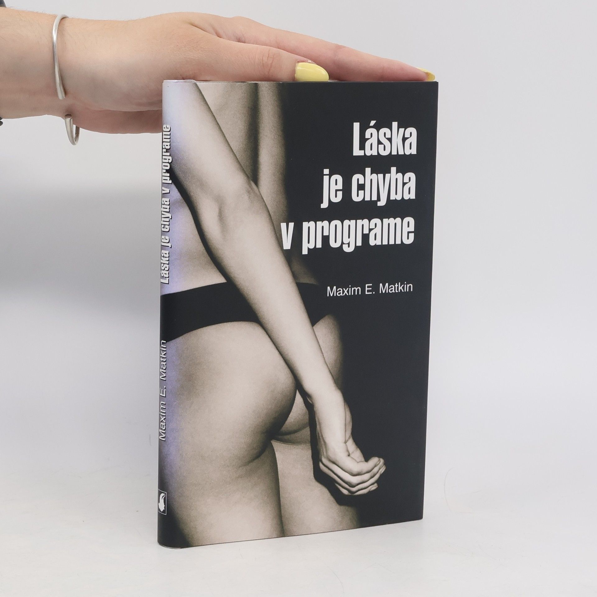 Maxim E. Matkin Láska je chyba v programe