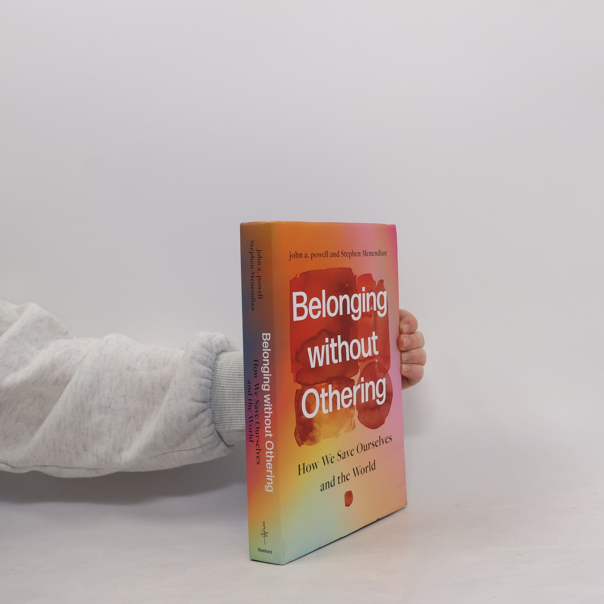 Stephen Menendian Belonging Without Othering