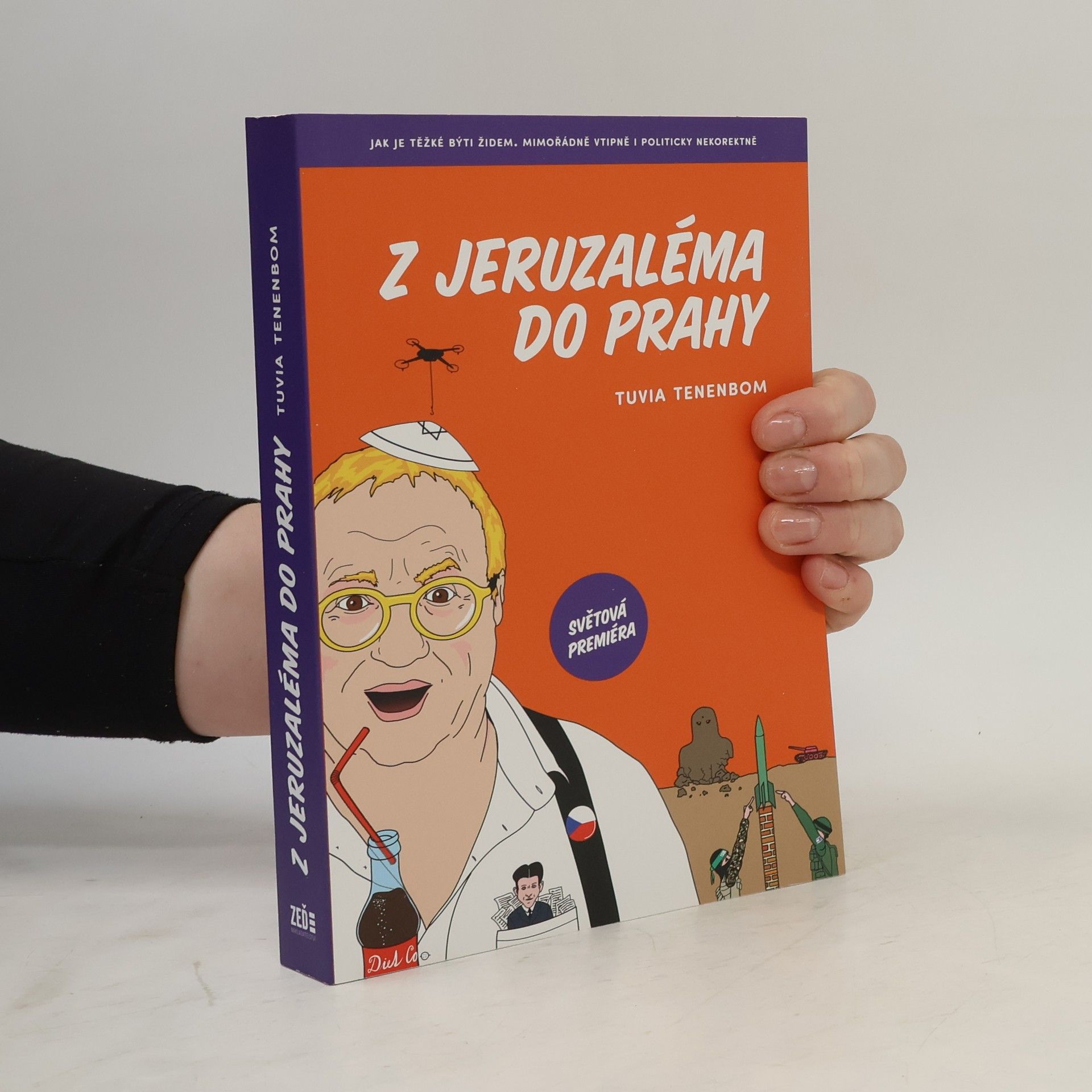 Tuvia Tenenbom Z Jeruzaléma do Prahy