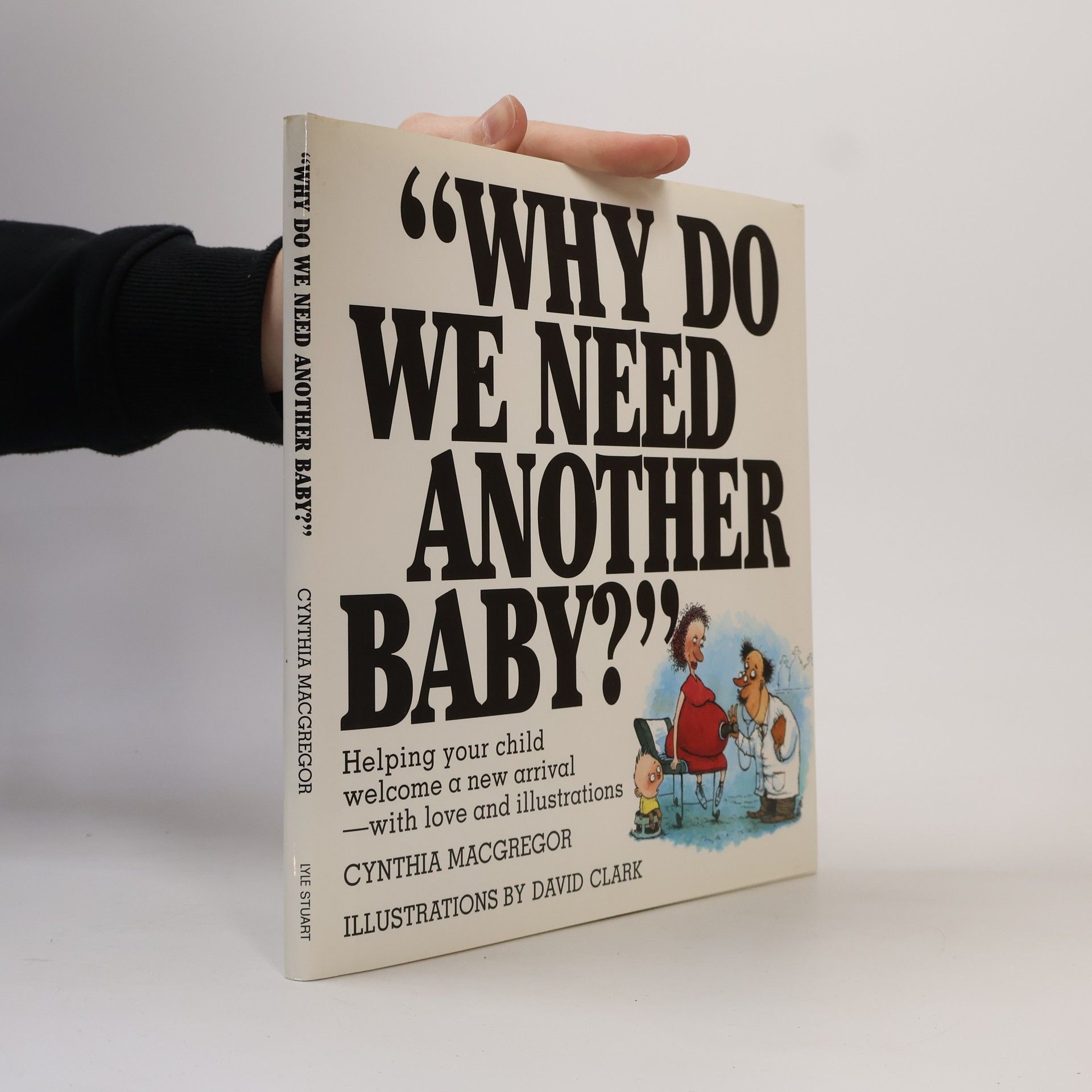 Why Do We Need Another Baby?
