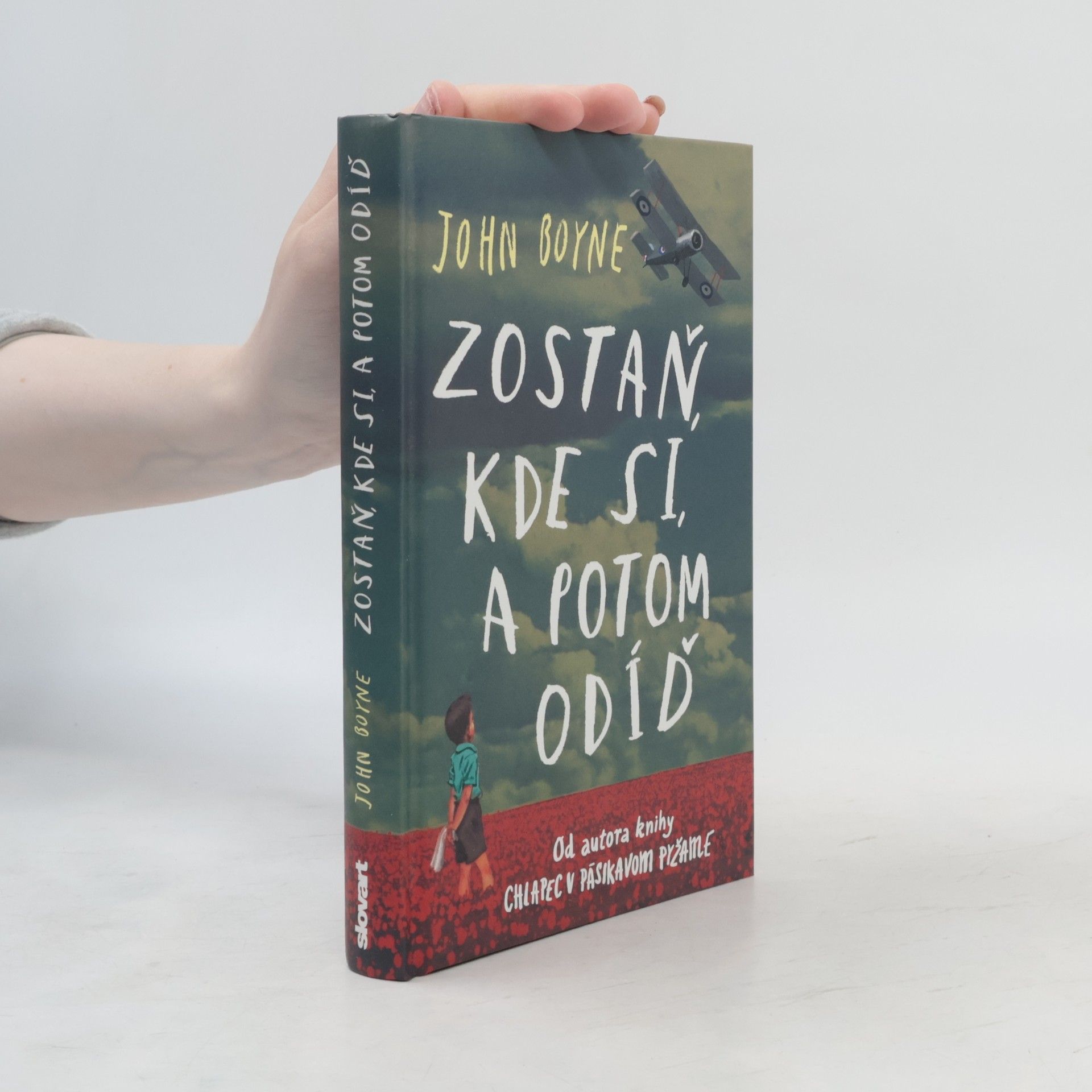 John Boyne Zostaň, kde si, a potom odíď