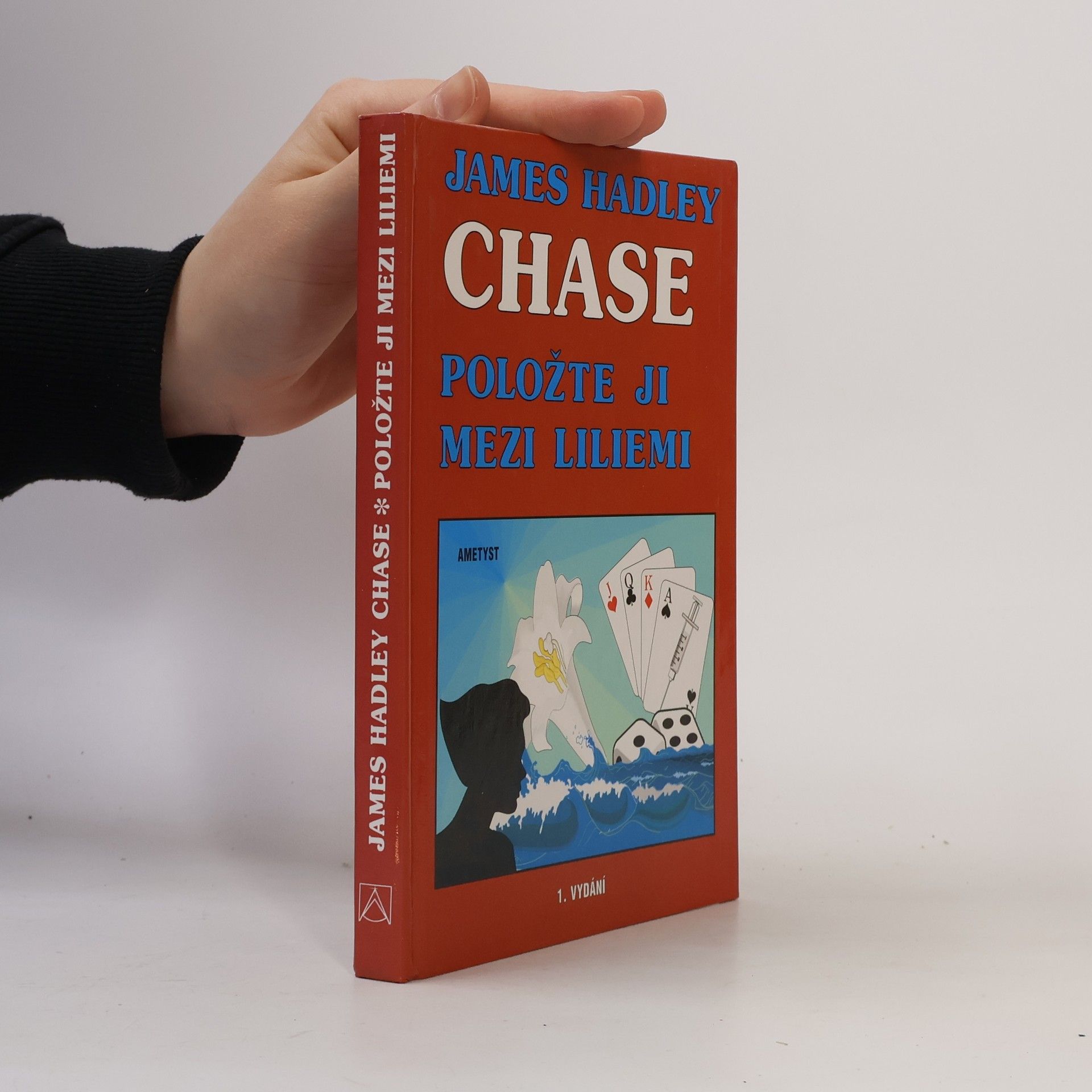 James Hadley Chase Položte ji mezi liliemi