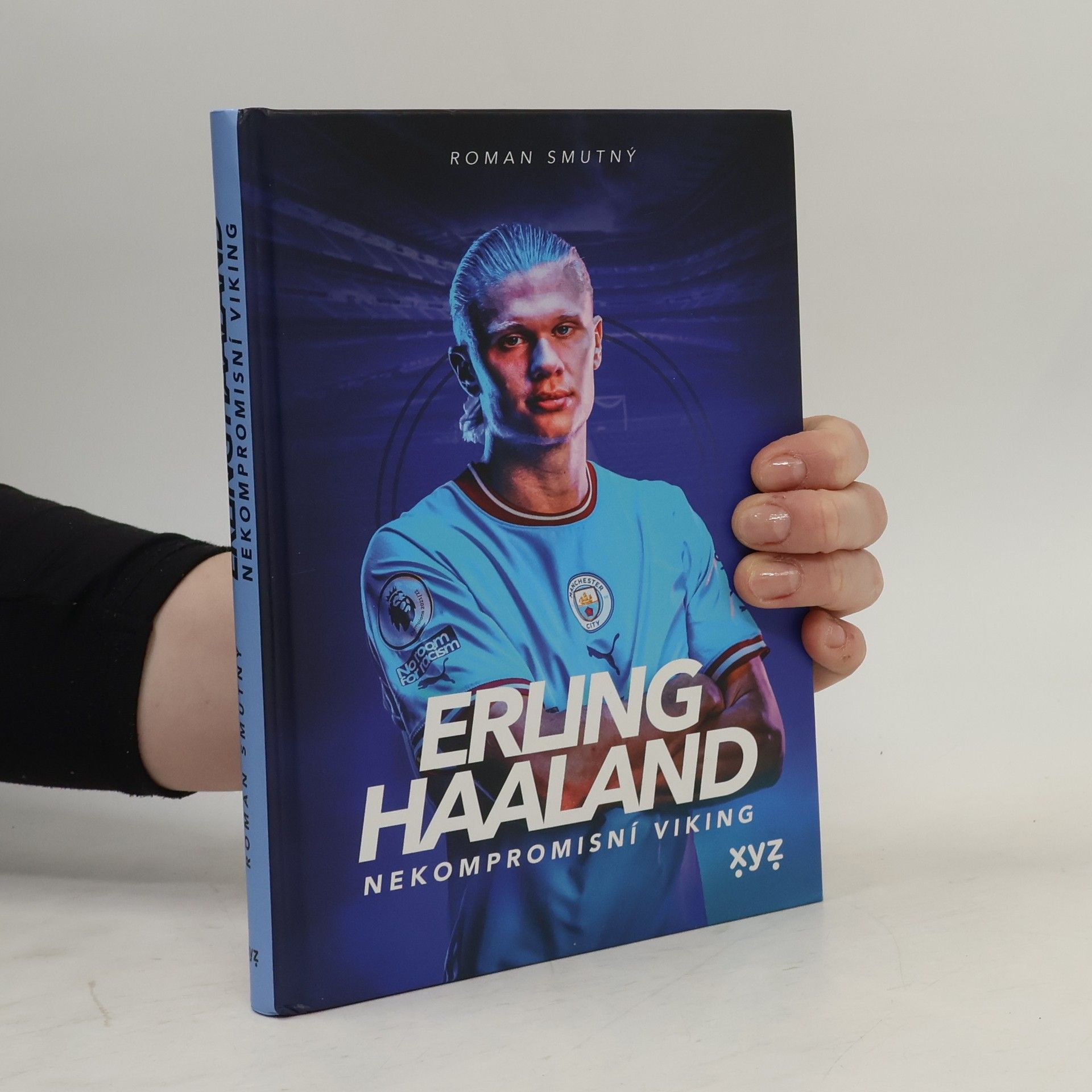 Roman Smutný Erling Haaland: nekompromisní Viking