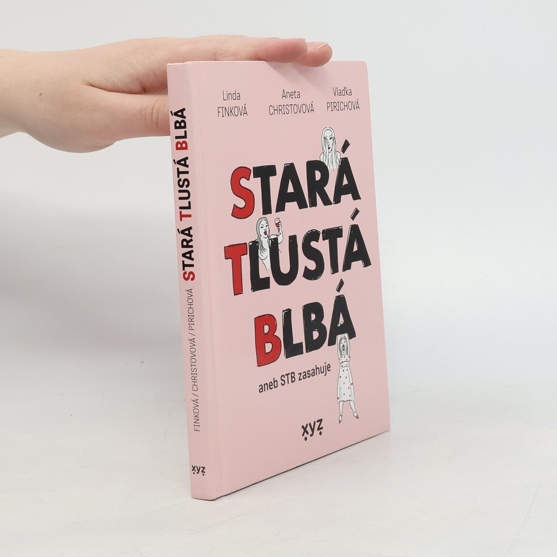 Aneta Christovová Stará tlustá blbá, aneb STB zasahuje