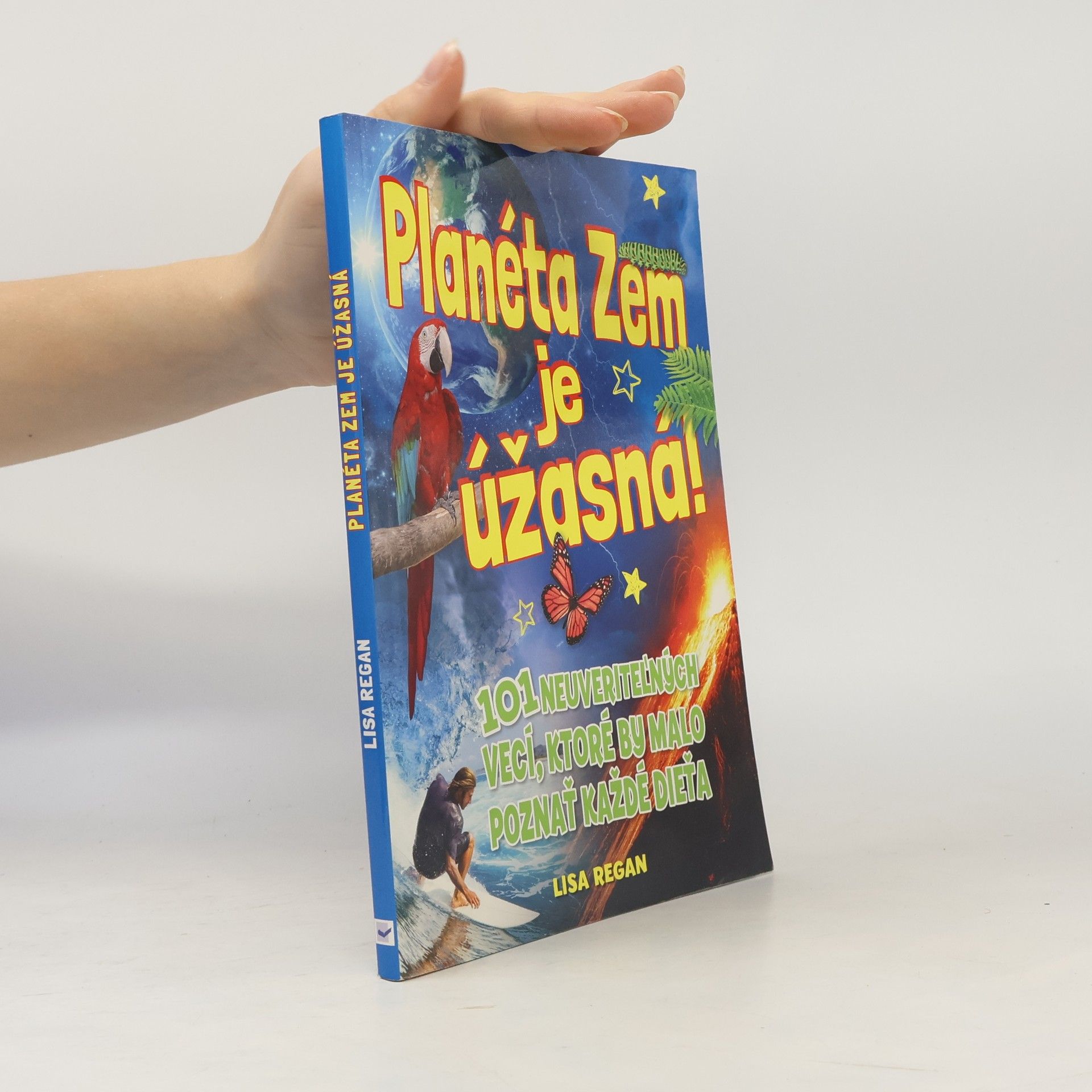 Lisa Regan Planéta Zem je úžasná