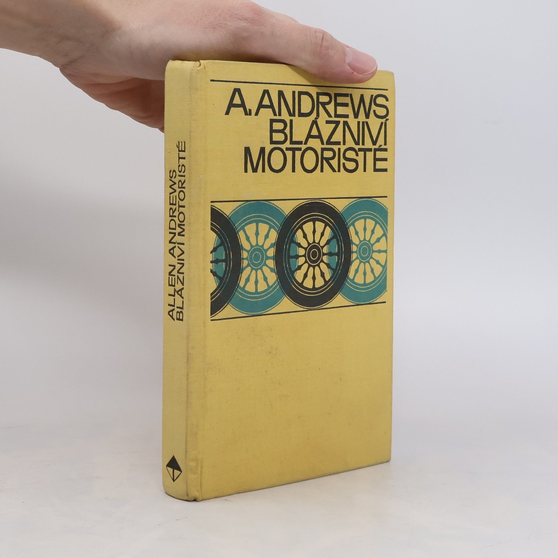 Allen Andrews Blázniví motoristé