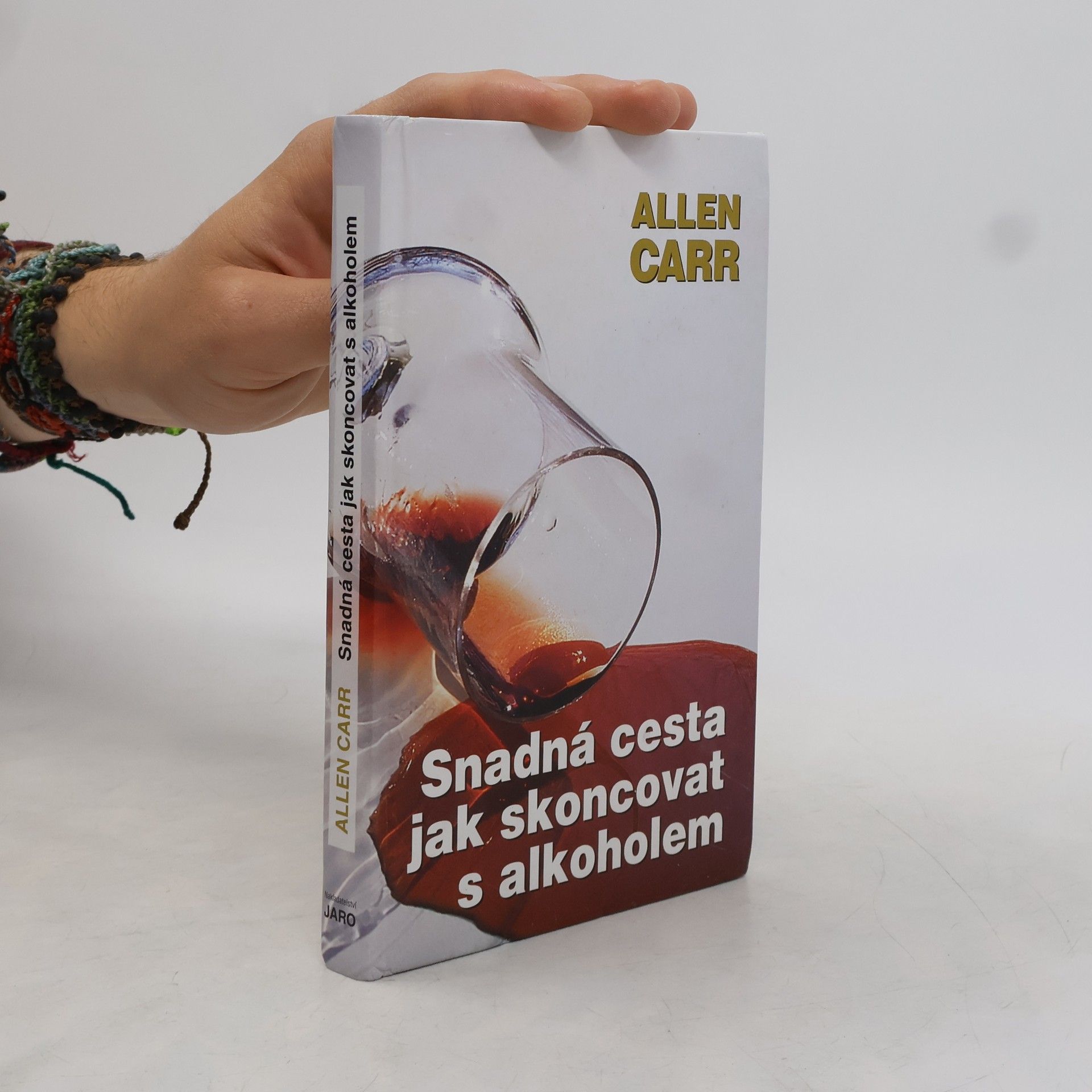 Allen Carr Snadná cesta jak skoncovat s alkoholem