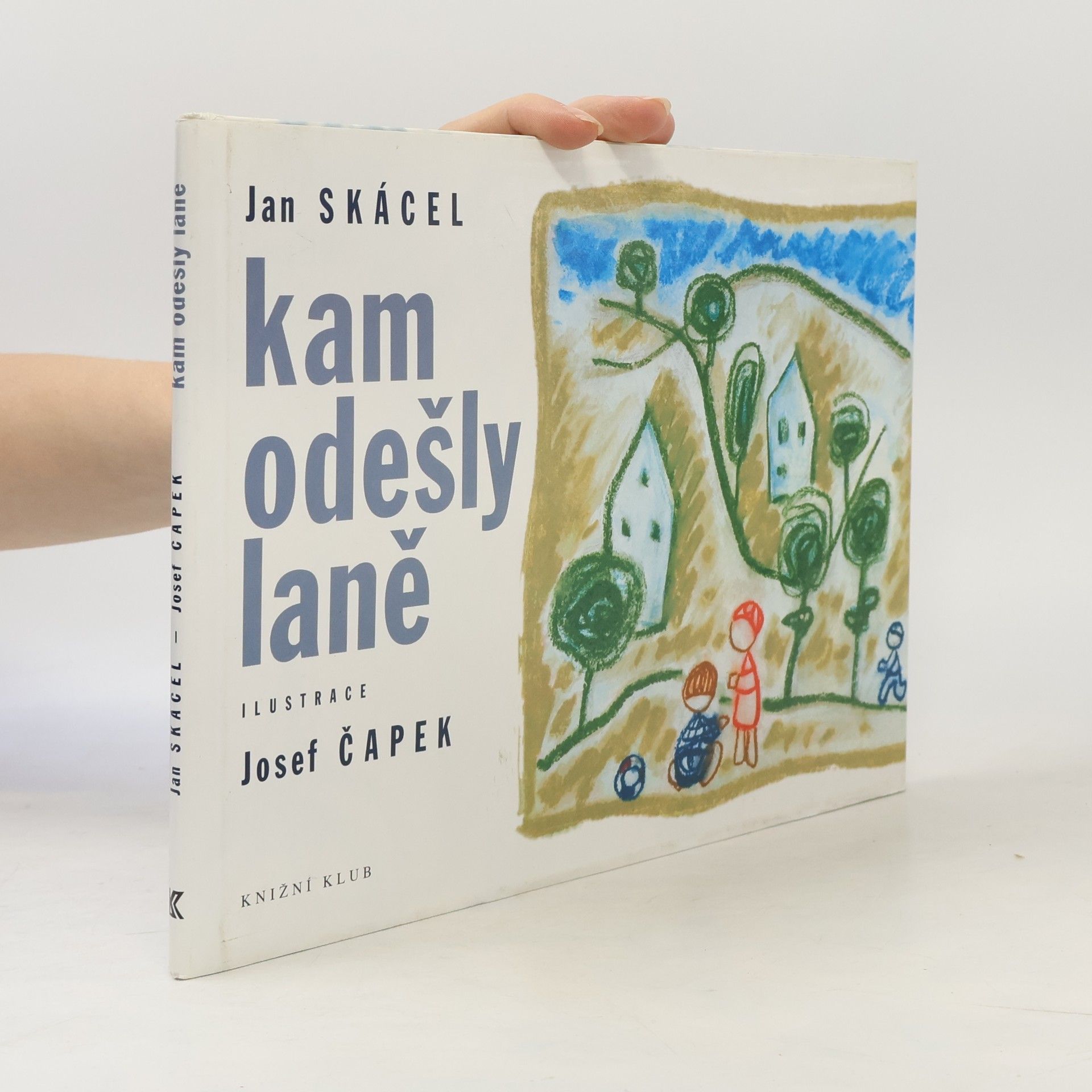 Jan Skácel Kam odešly laně
