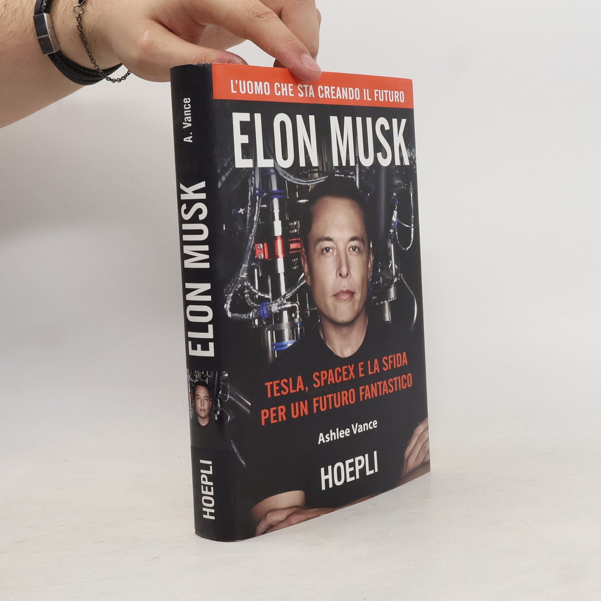 Ashlee Vance Elon Musk. Tesla, SpaceX e la sfida per un futuro fantastico