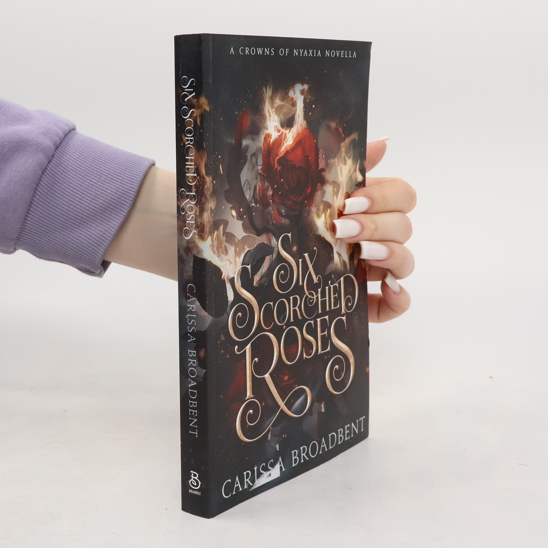 Carissa Broadbent Six Scorched Roses