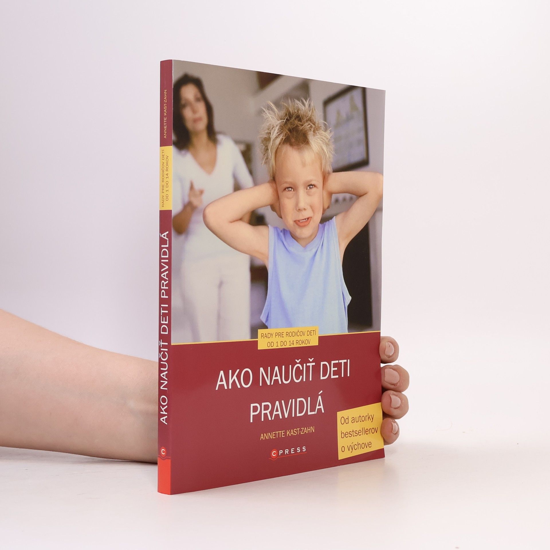 Annette KastZahn Ako naučiť deti pravidlá