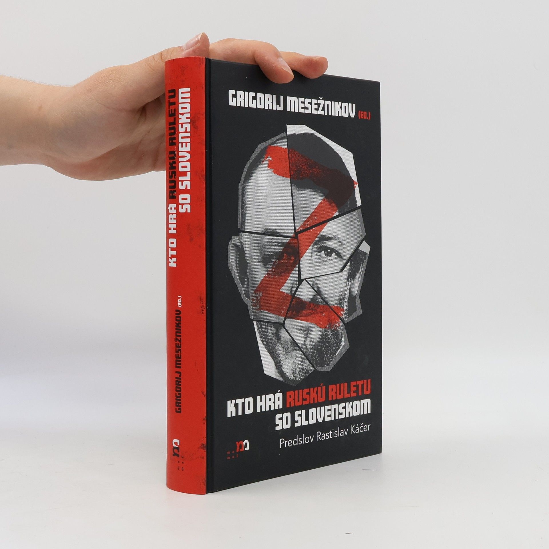 Grigorij Mesežnikov Kto hrá ruskú ruletu so Slovenskom