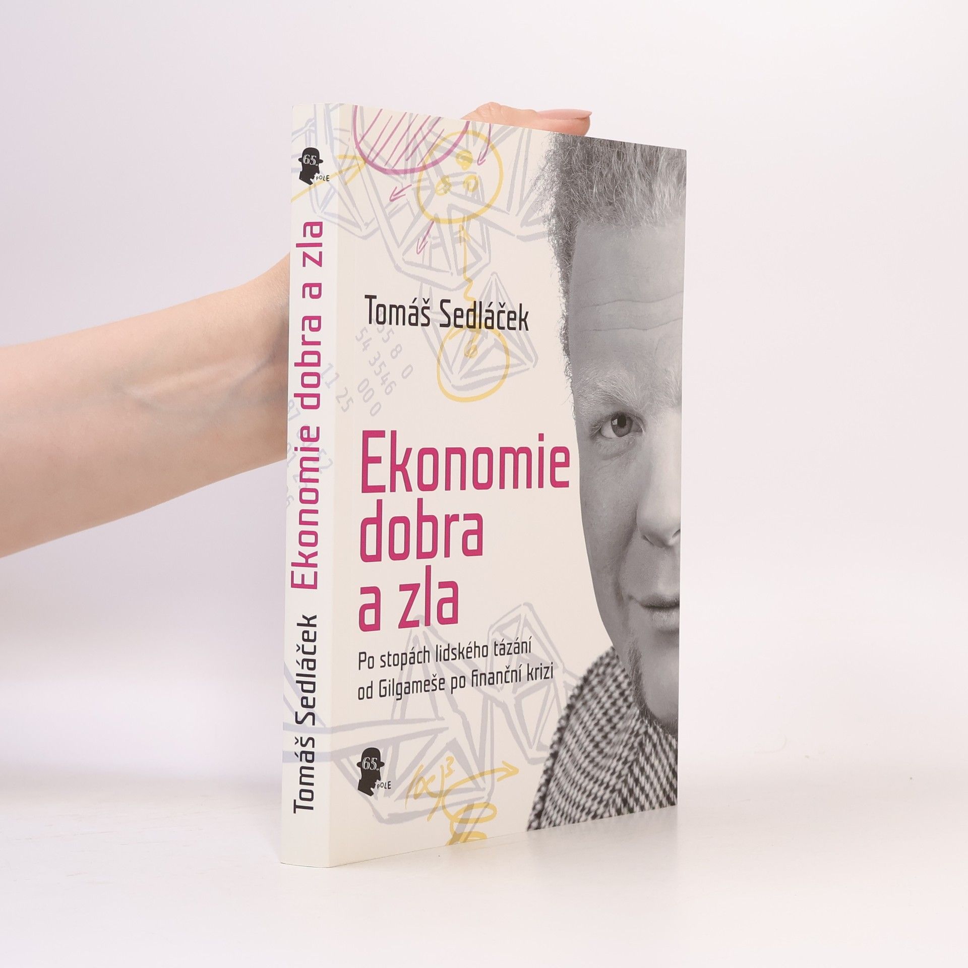 Tomáš Sedláček Ekonomie dobra a zla