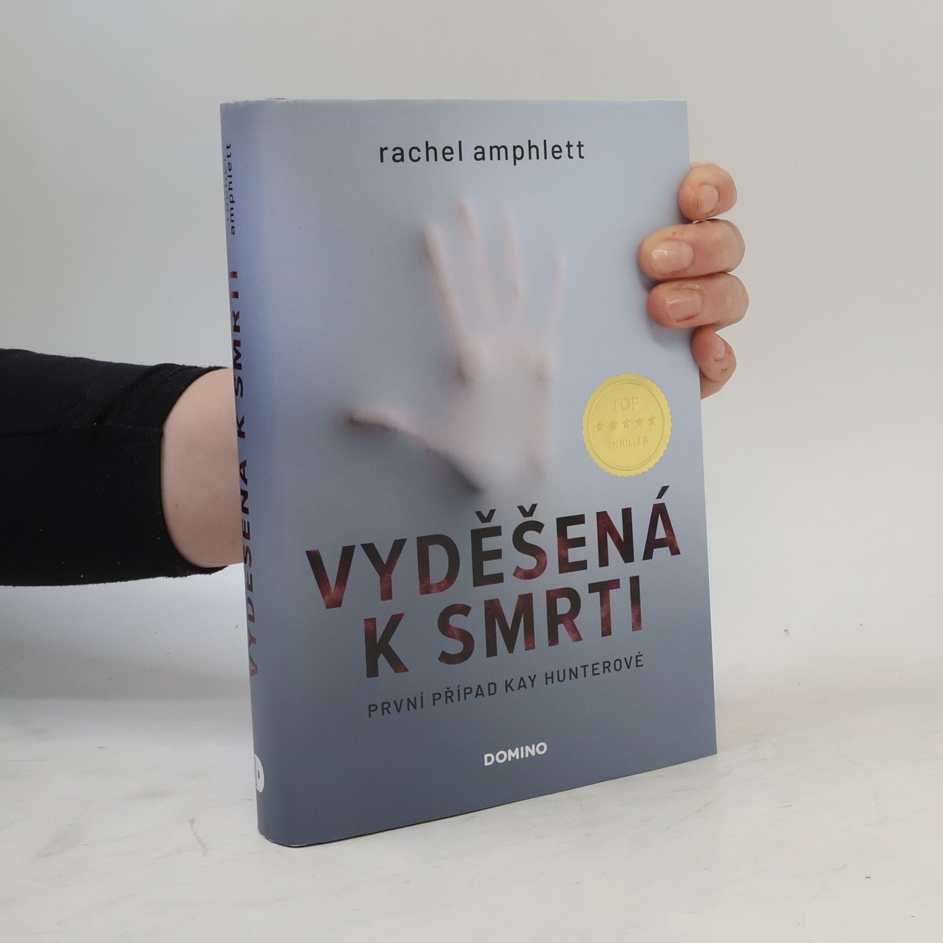 Rachel Amphlett Vyděšená k smrti : První případ Kay Hunterové