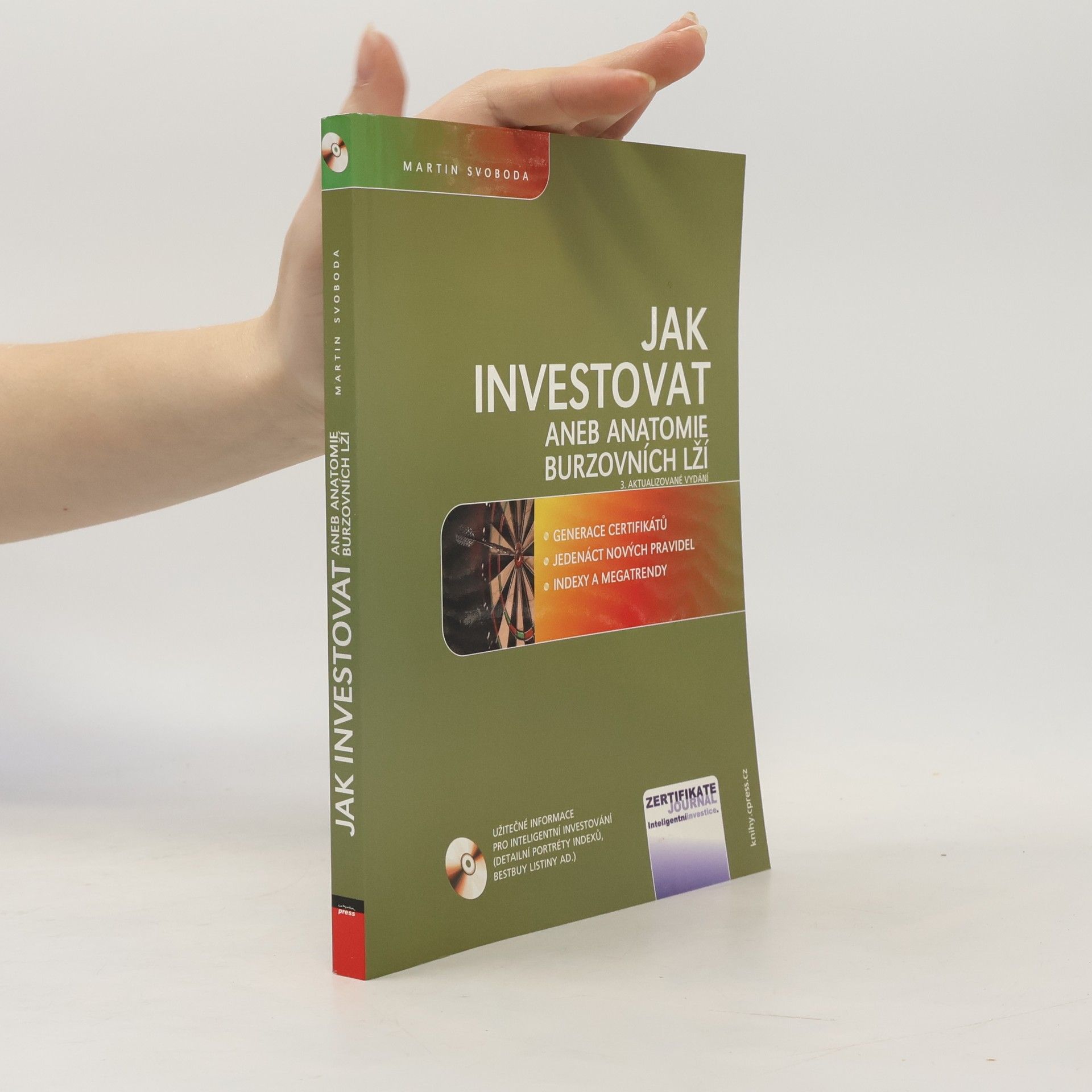 Martin Svoboda Jak investovat, aneb, Anatomie burzovních lží