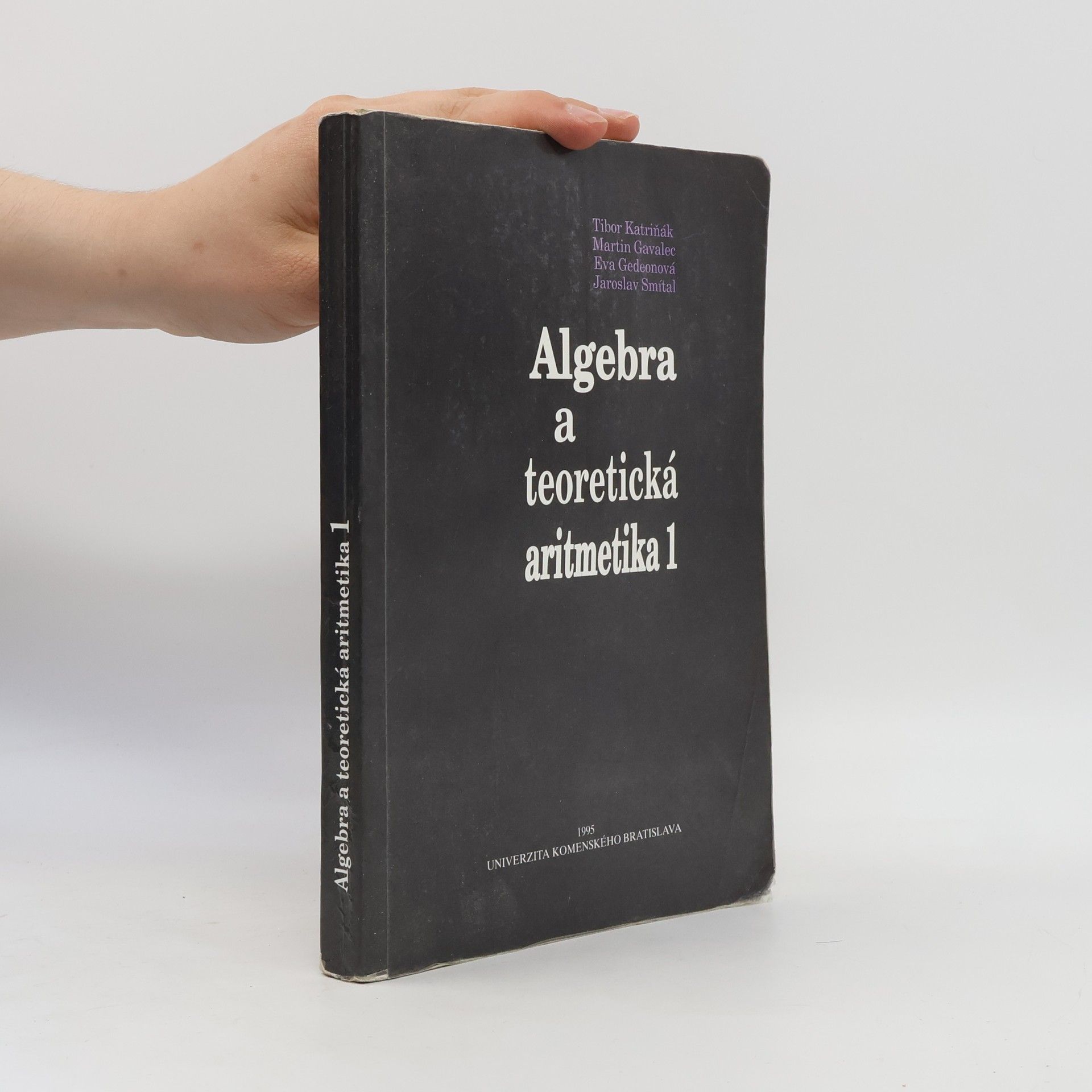 Tibor Katriňák Algebra a teoretická aritmetika