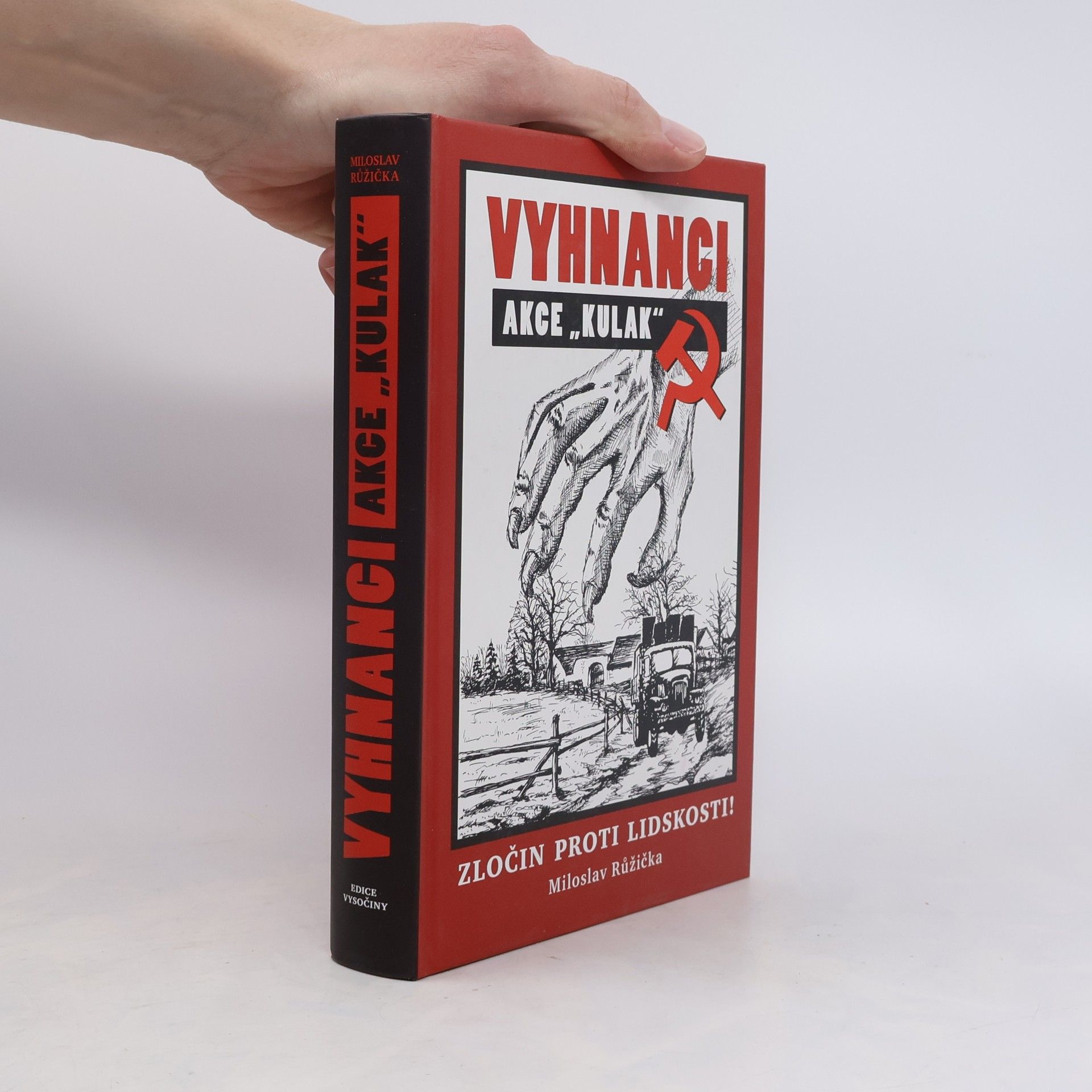Miloslav Růžička Vyhnanci. Akce "Kulak"