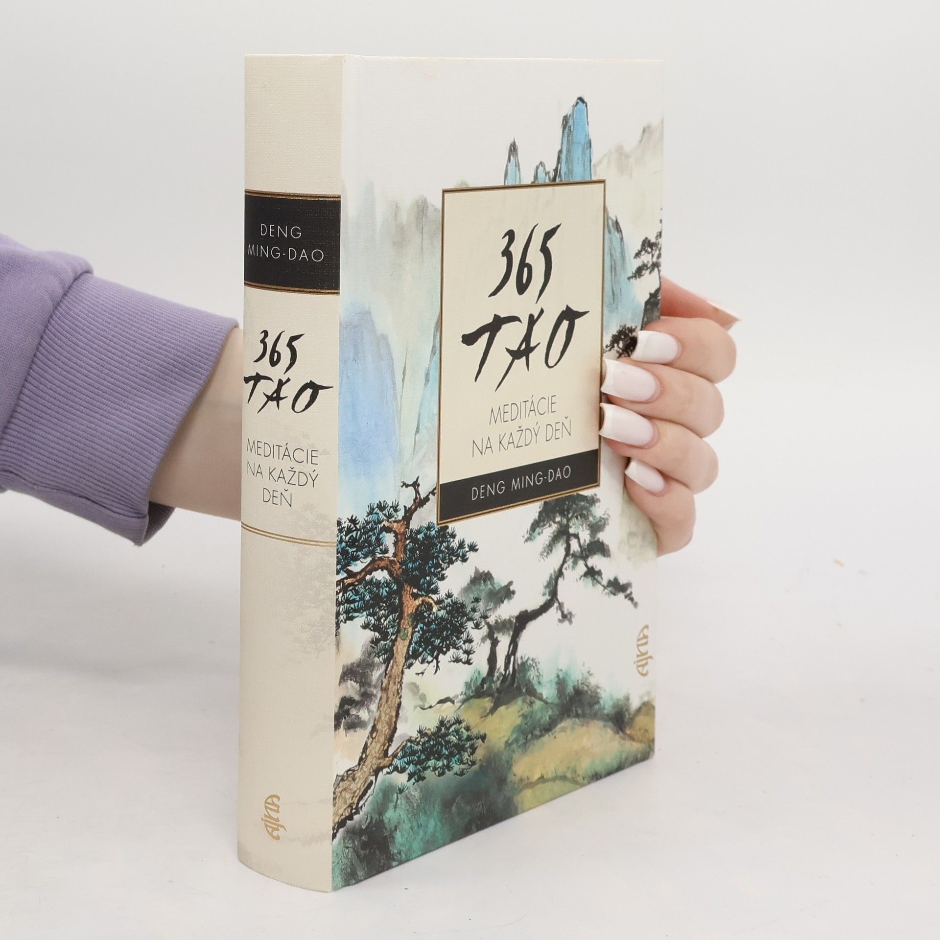 Ming-Dao Deng 365 Tao. Meditácie na každý deň.