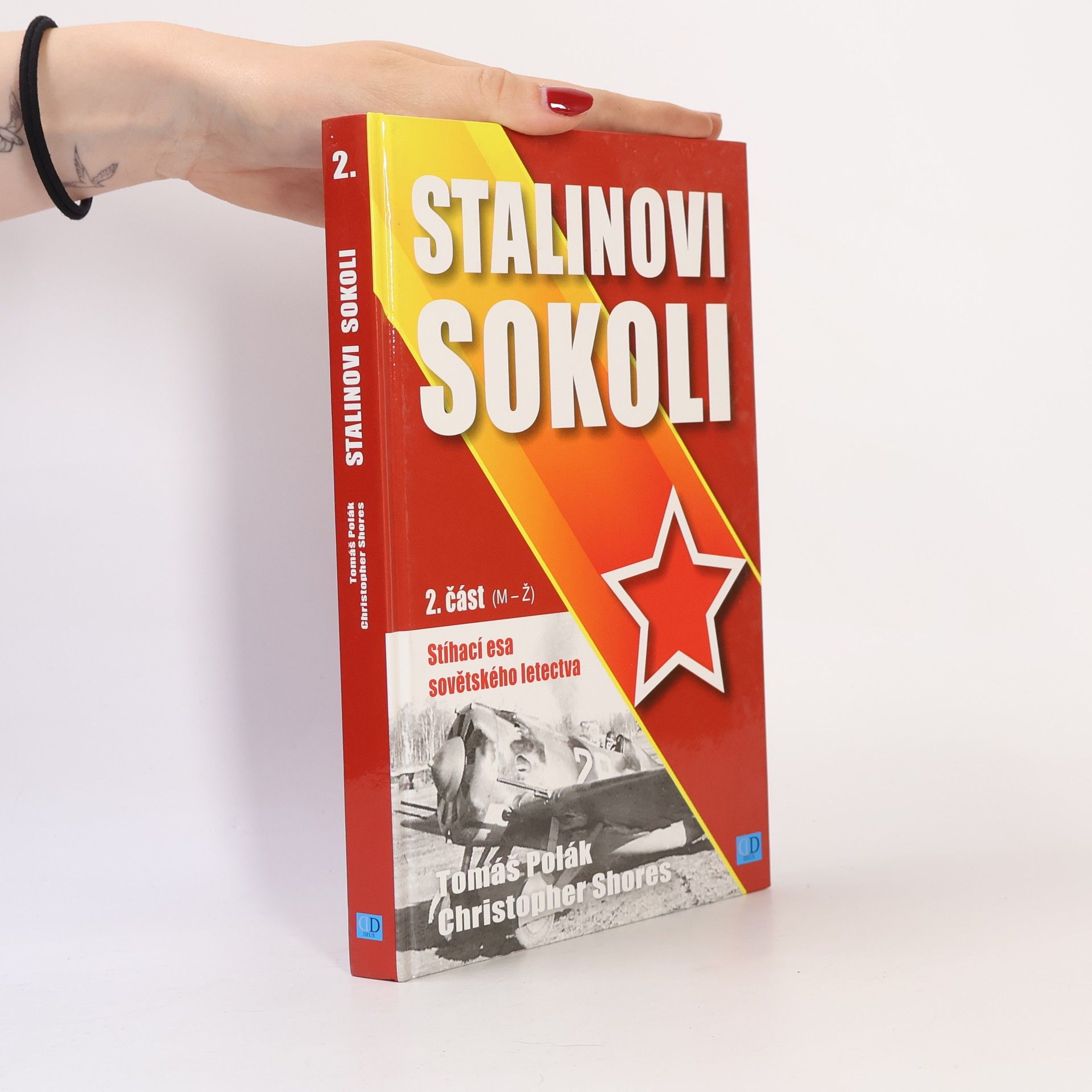 Christopher F. Shores Stalinovi sokoli - Stíhací esa sovětského letectva 2. část (M-Ž)