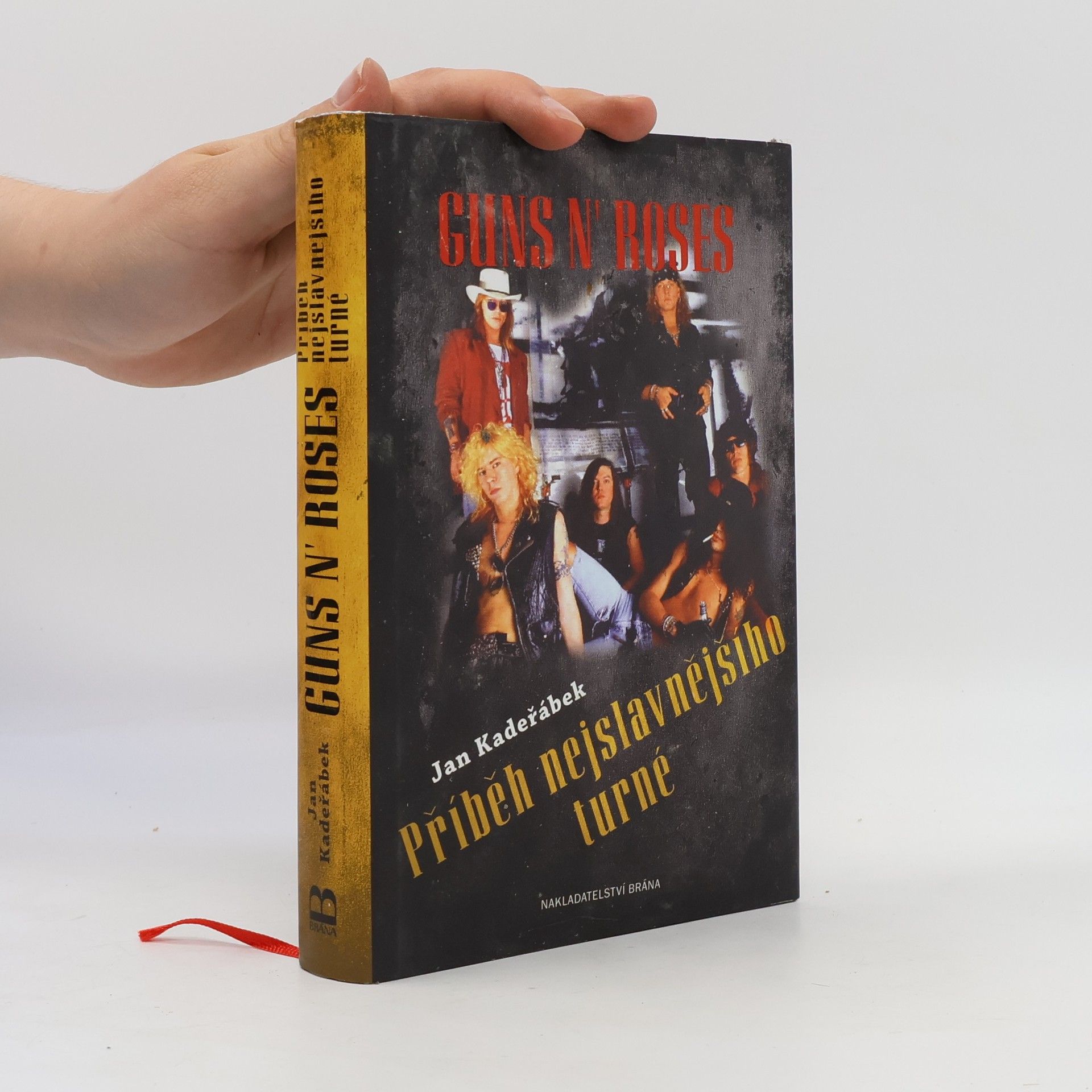 Jan Kadeřábek Guns N' Roses - Příběh nejslavnějšího turné