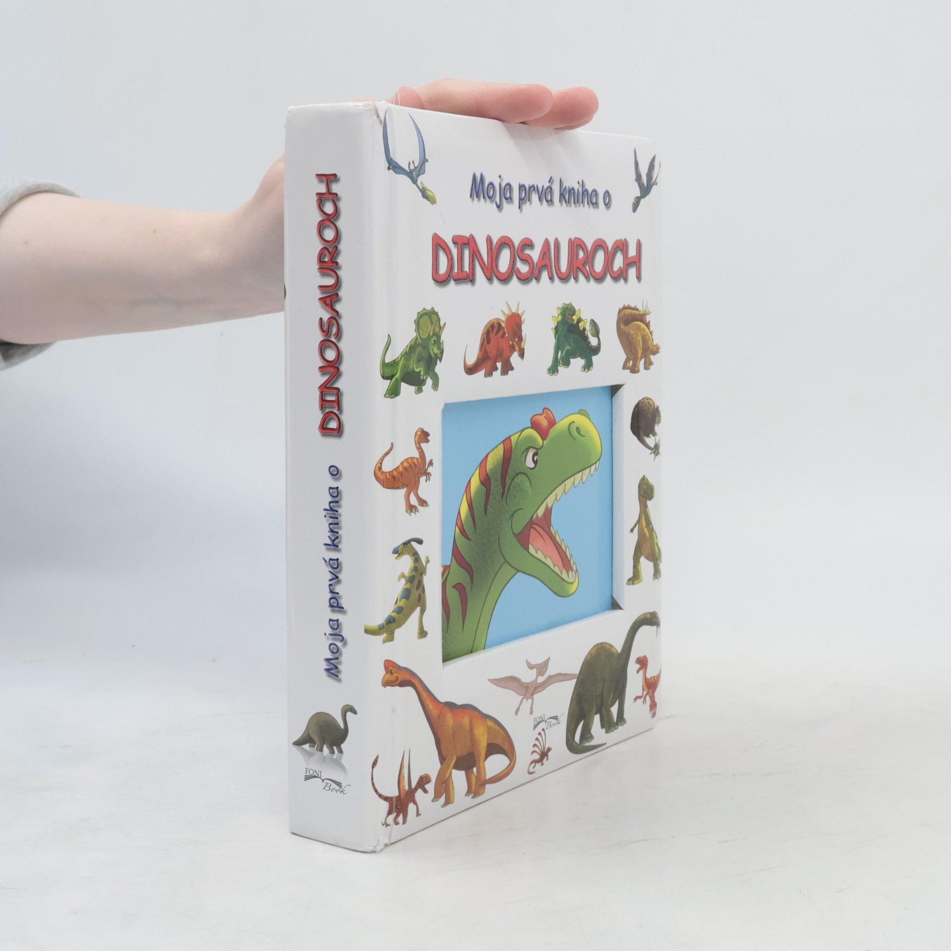 Kolektiv autorů Moja prvá kniha o dinosauroch