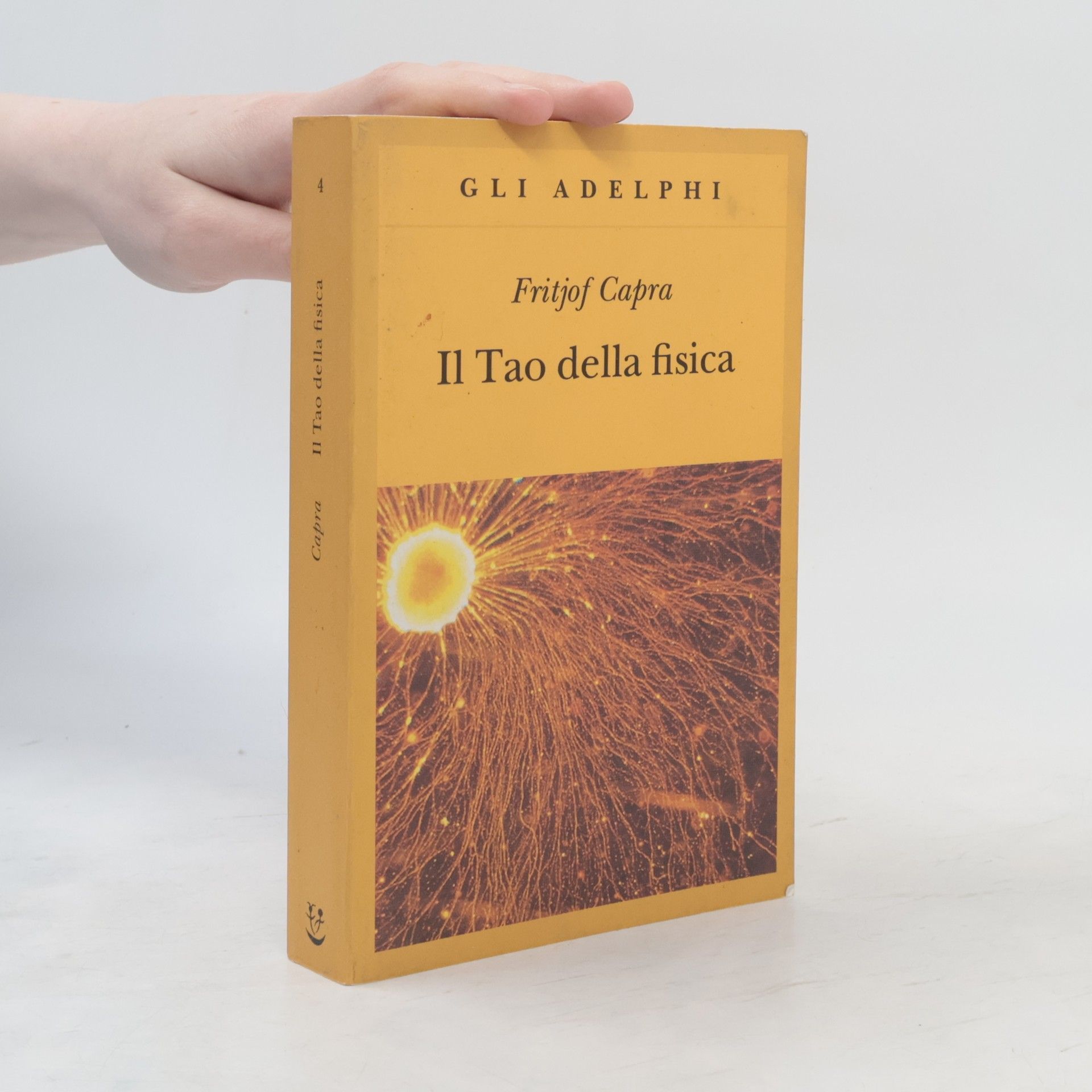 Fritjof Capra Gli Adelphi - 4: Il Tao della fisica