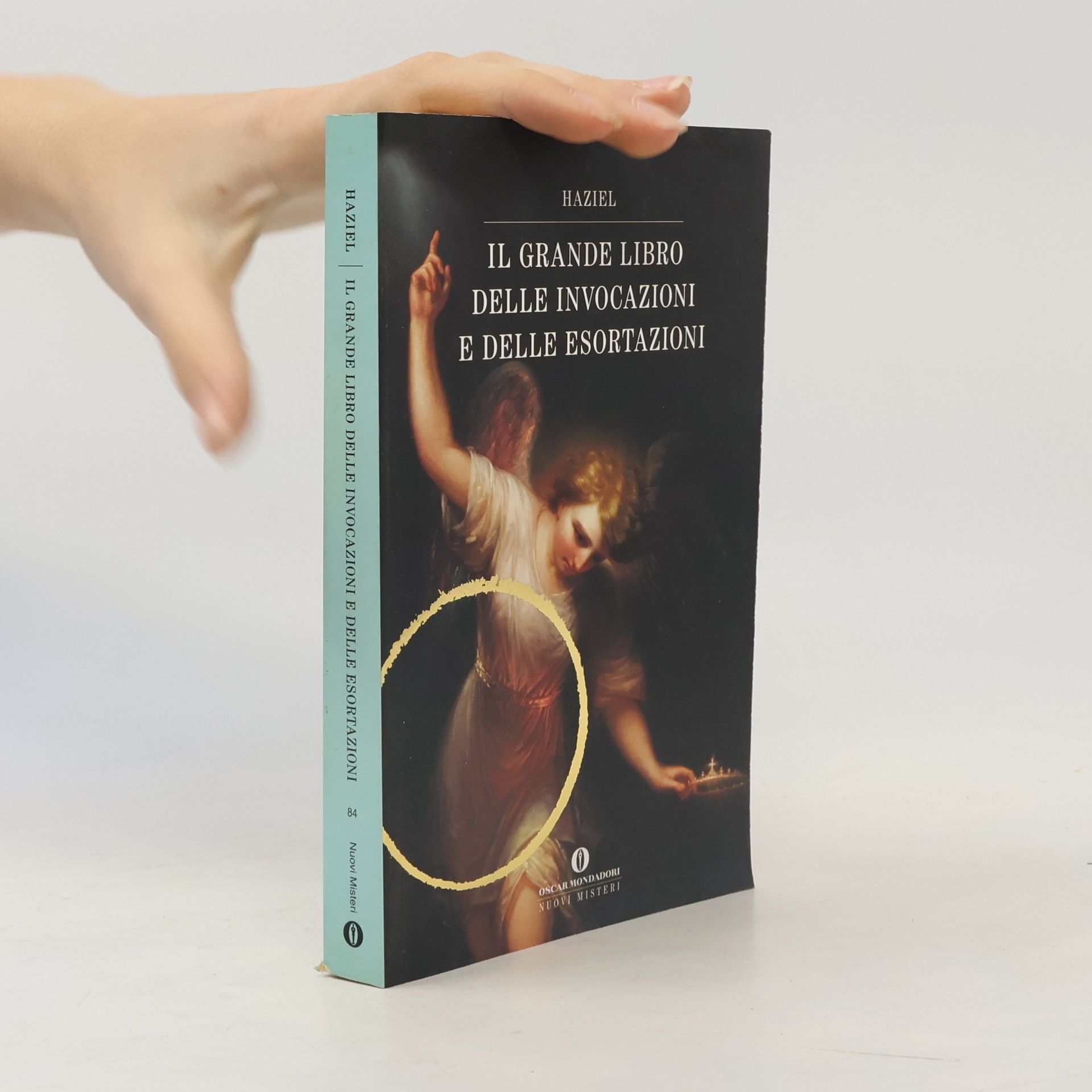 Haziel Il grande libro delle invocazioni e delle esortazioni