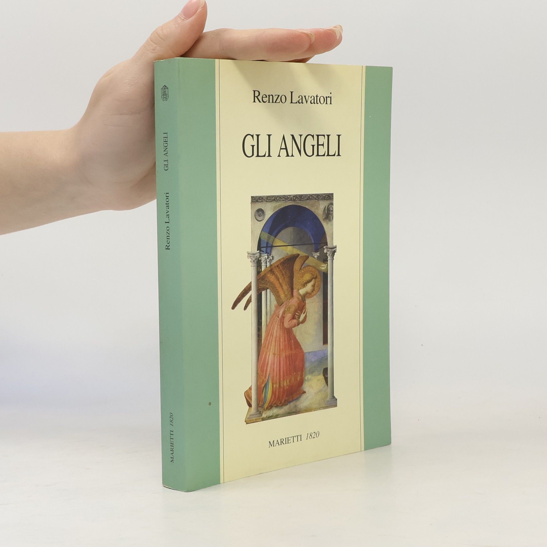 Renzo Lavatori Gli angeli. Storia e pensiero