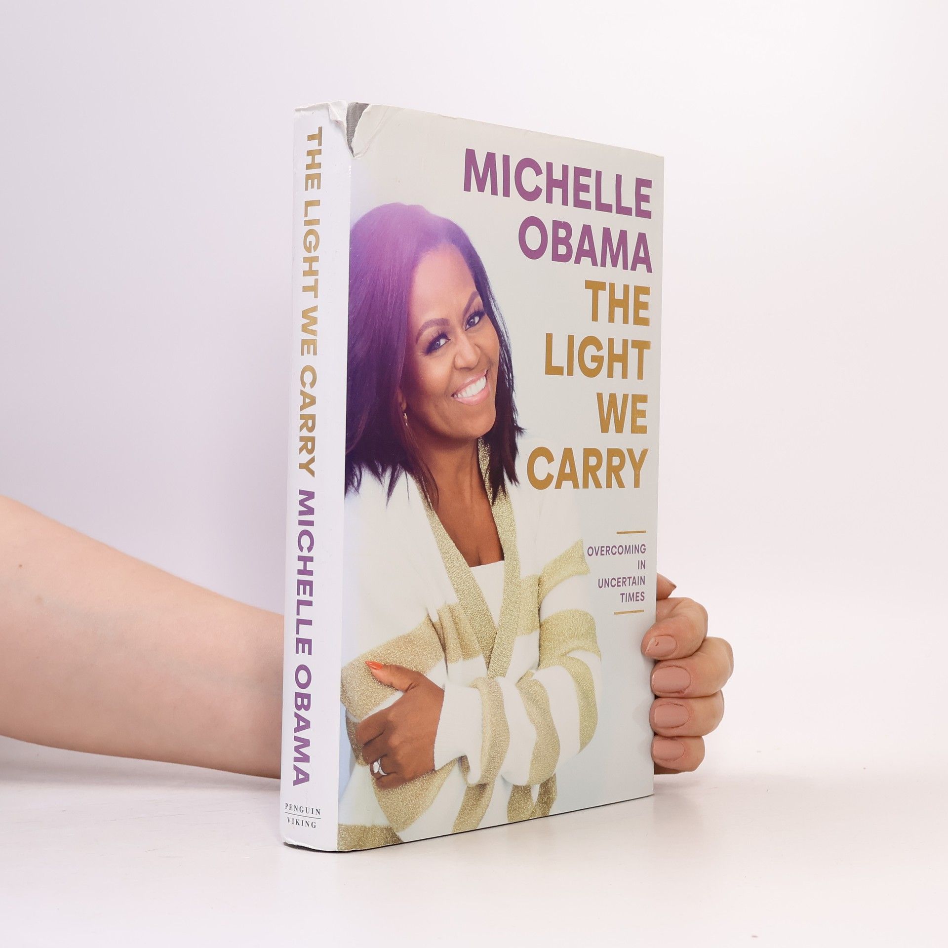 Michelle Obama The Light We Carry. Overcoming in Uncertain Times