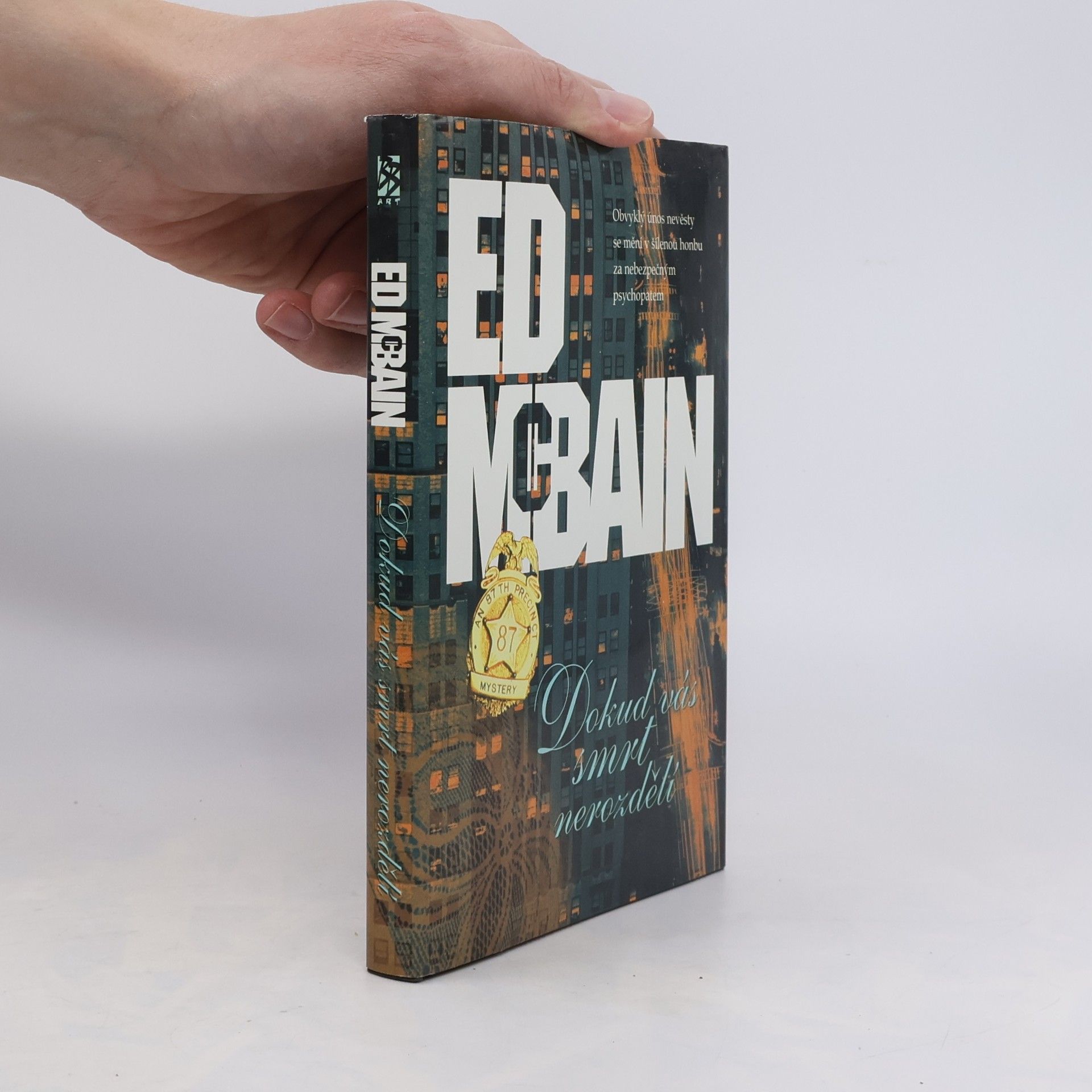 Ed McBain Dokud vás smrt nerozdělí : příběh z 87. revíru