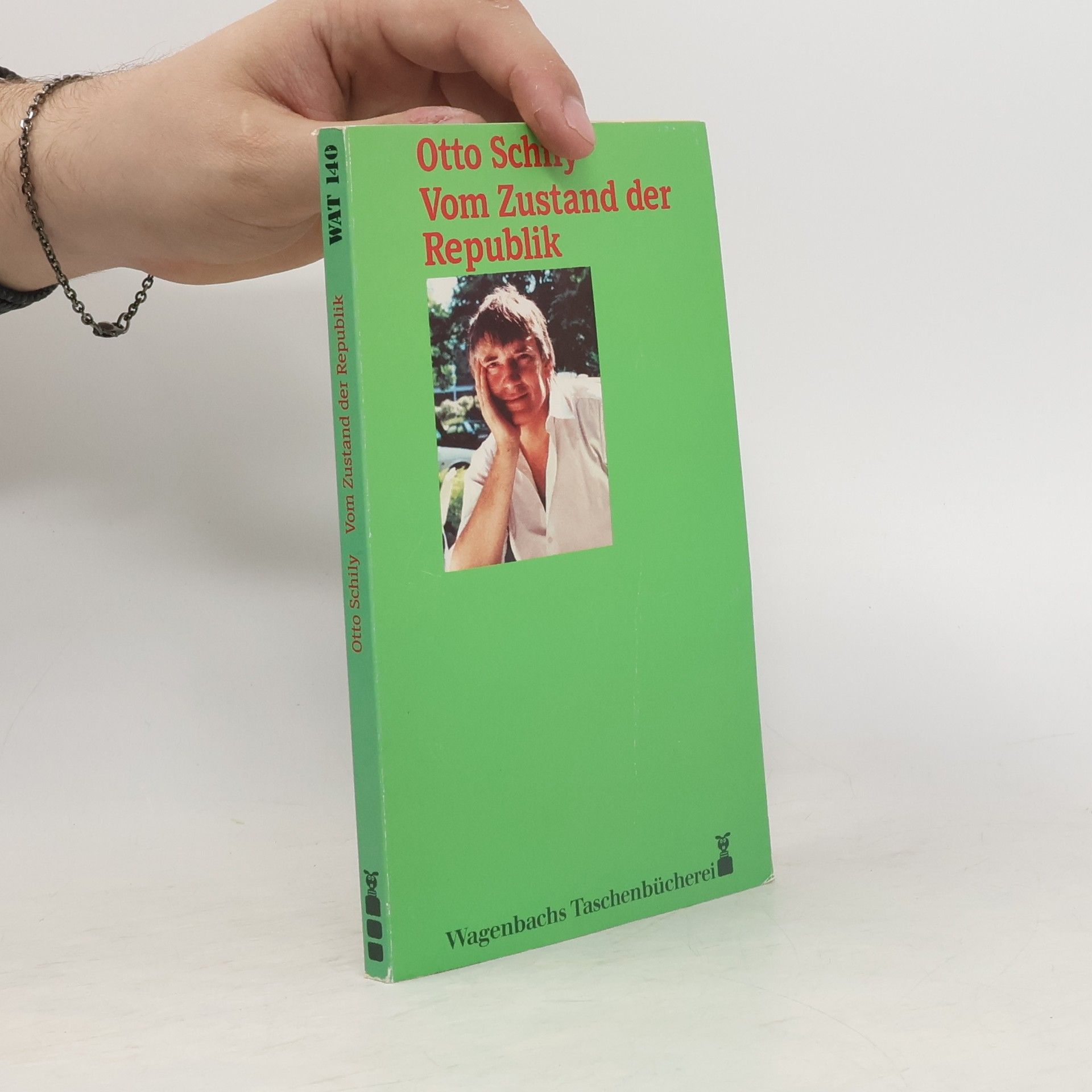 Otto Schily Wagenbachs Taschenbücherei - 140: Vom Zustand der Republik