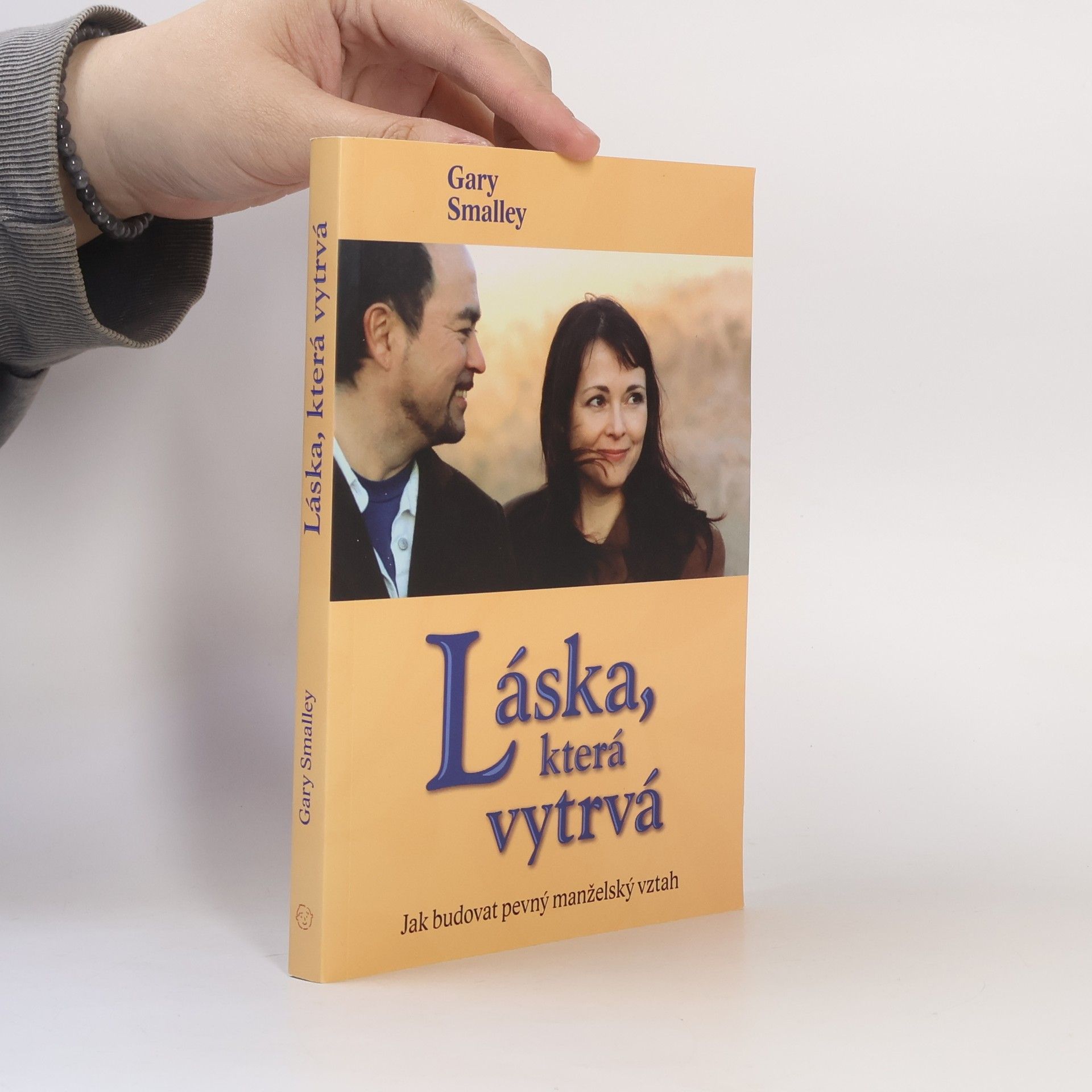 Gary Smalley Láska, která vytrvá