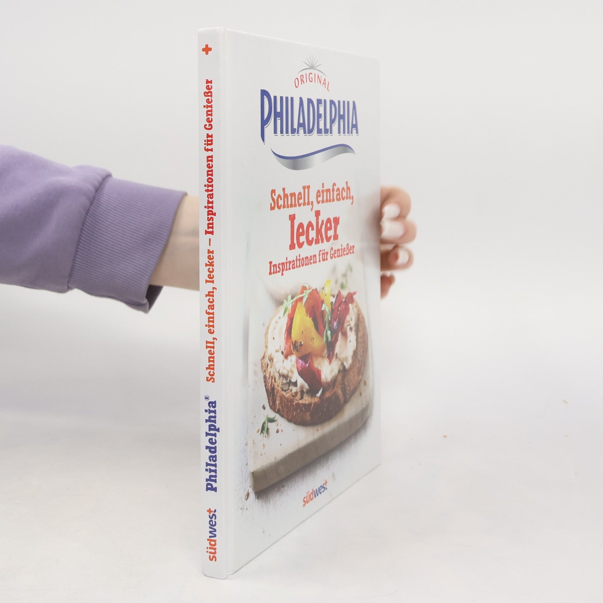 Autorenkollektiv Original Philadelphia - schnell, einfach, lecker