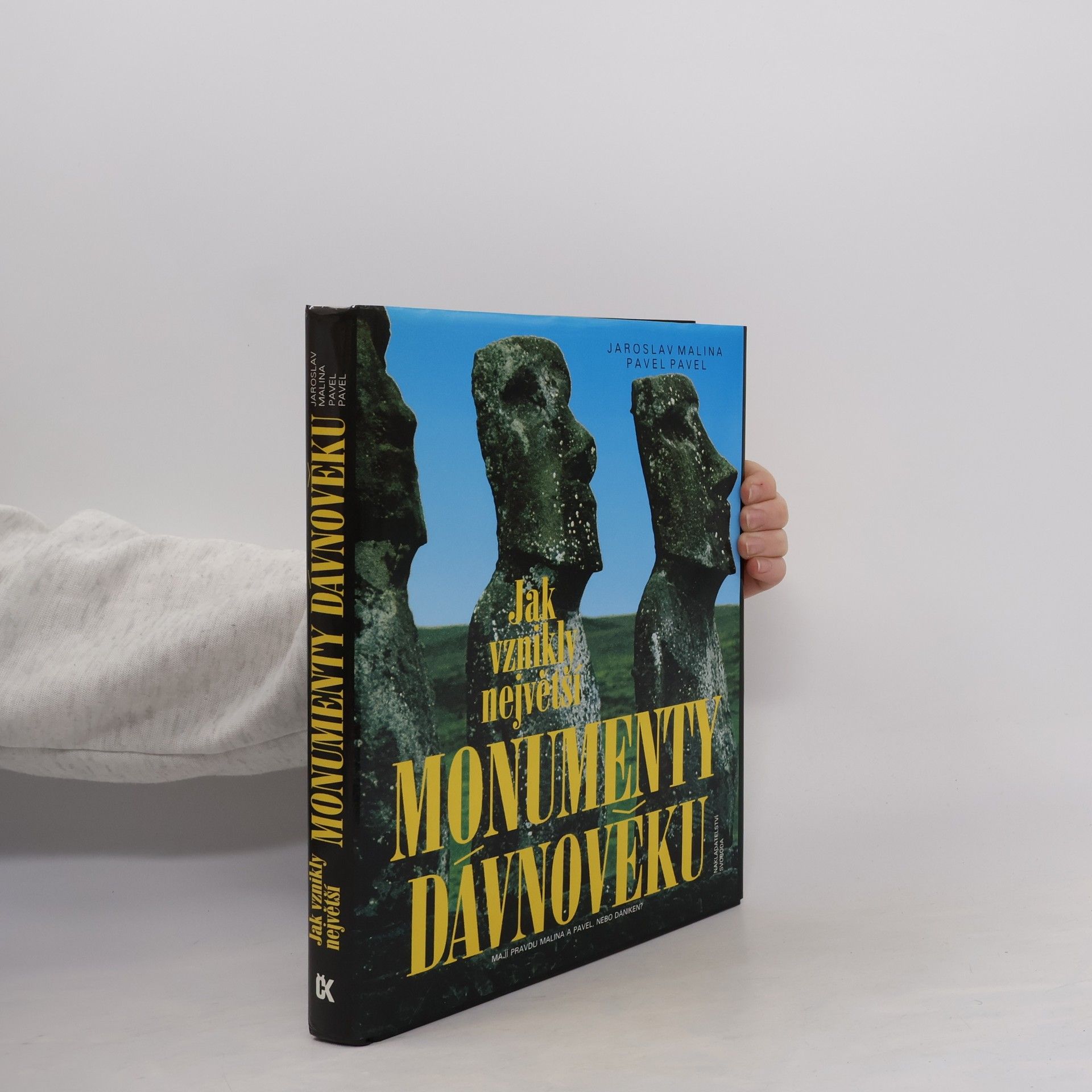 Jan Jiskra Jak vznikly největší monumenty dávnověku
