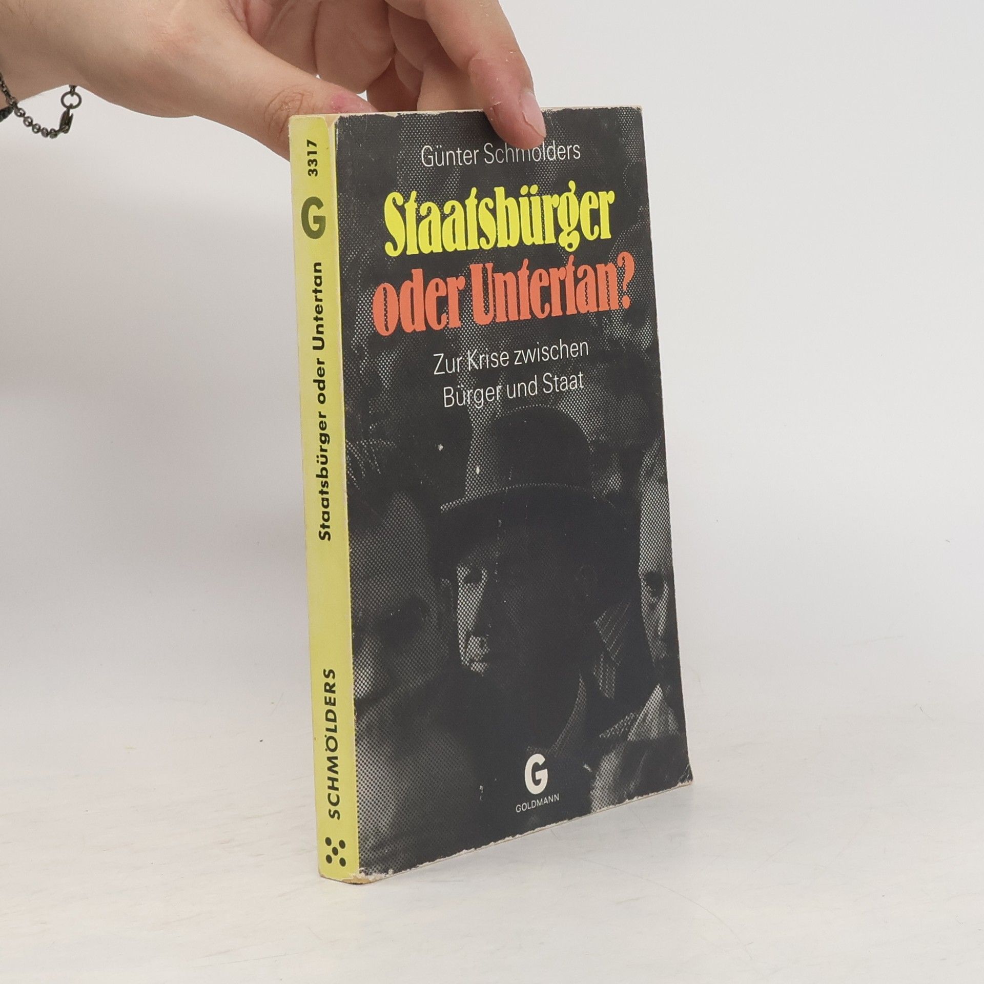 Günter Schmölders Staatsbürger oder Untertan?