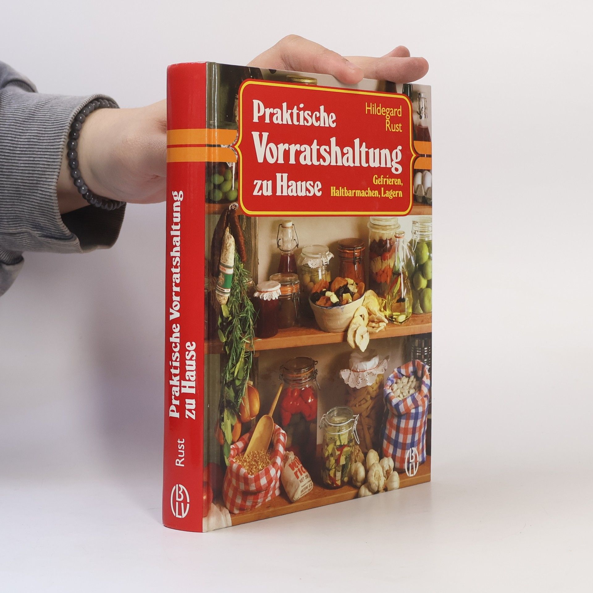 Hildegard Rust Praktische Vorratshaltung zu Hause