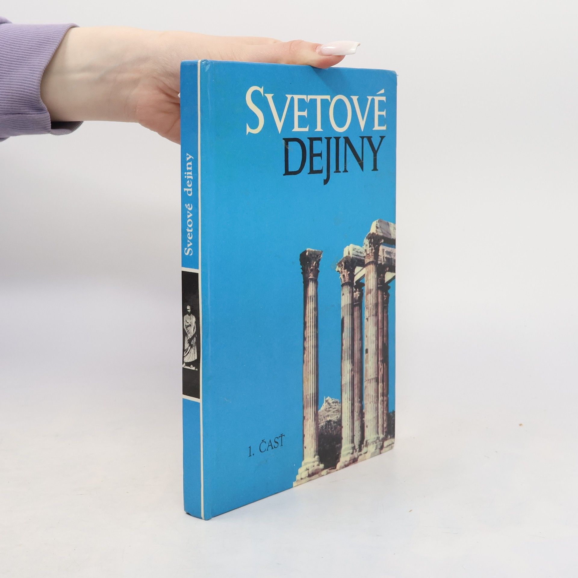 Kolektiv autorů Svetové dejiny pre 1. a 2. ročník gymnázií a 1. ročník stredných odbroných škôl I. časť