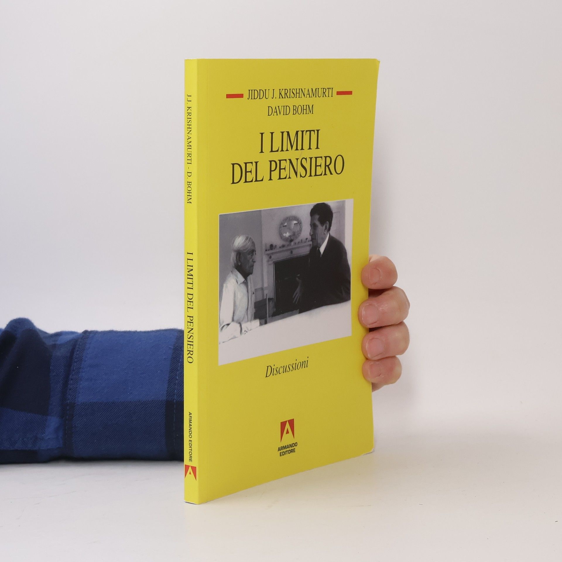 Jiddu J. Krishnamurti I limiti del pensiero. Discussioni