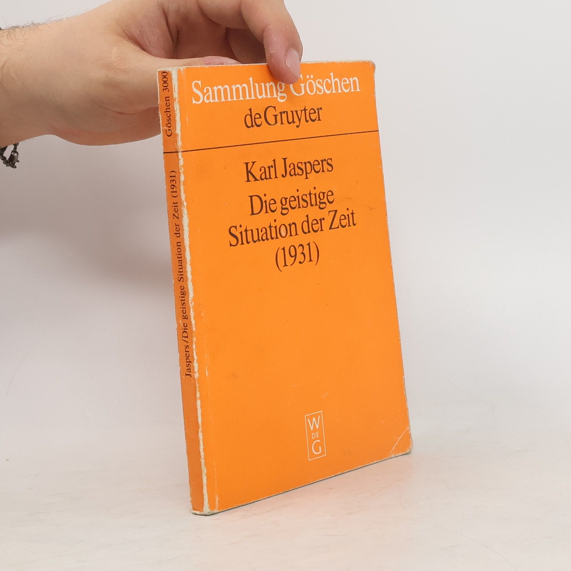 Karl Jaspers Die geistige Situation der Zeit (1931)