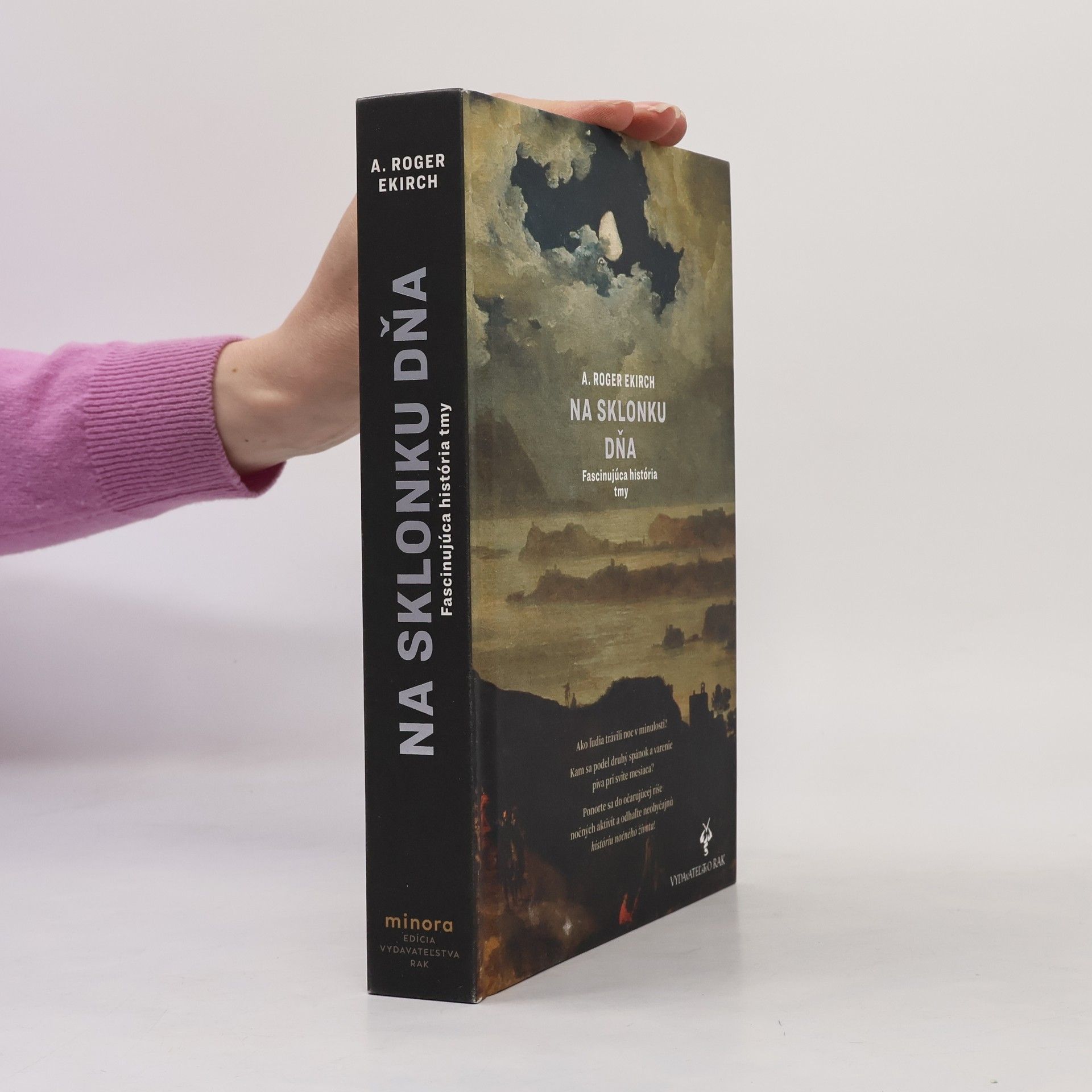 A. Roger Ekirch Na sklonku dňa: fascinujúca história tmy