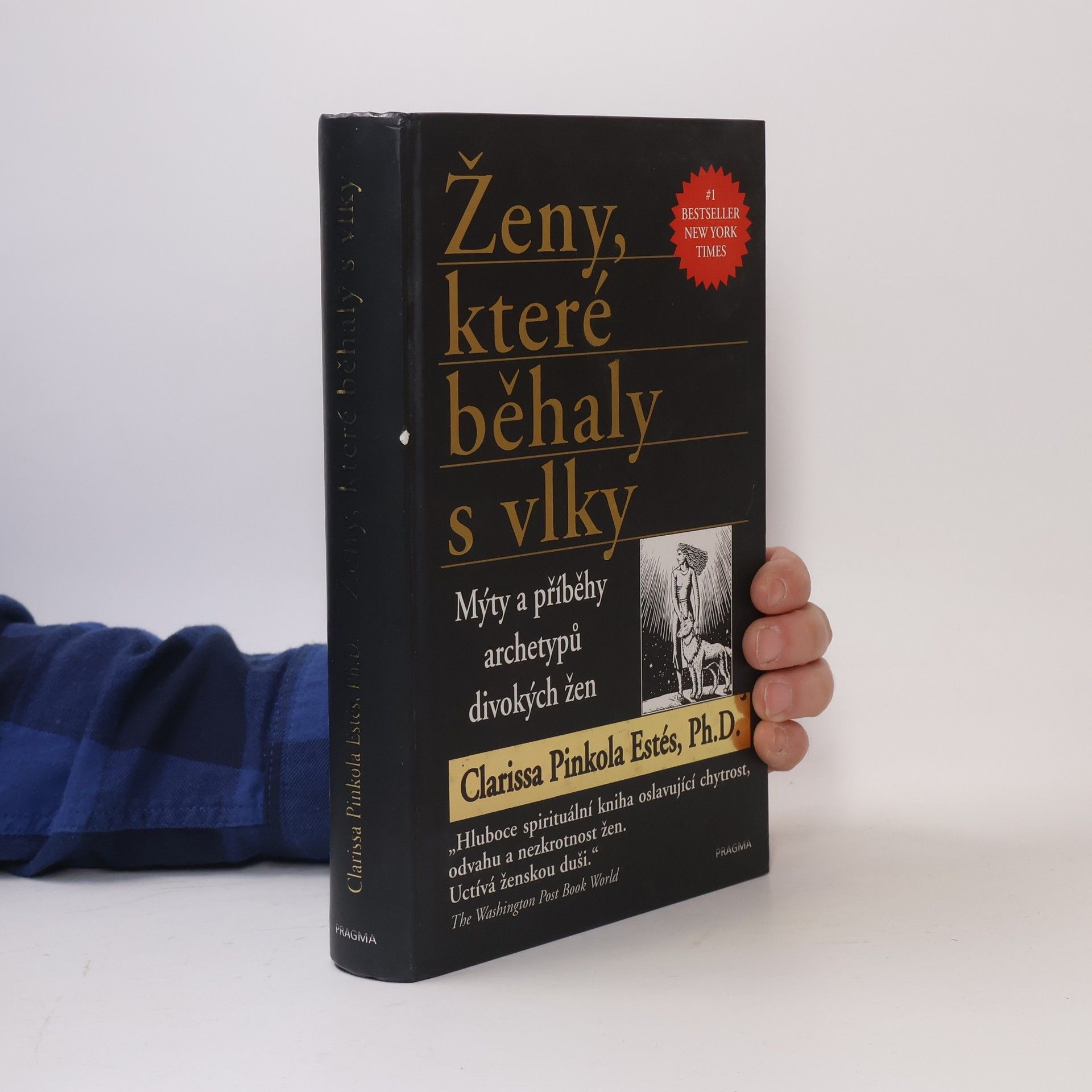 Clarissa Pinkolová Estésová Ženy, které běhaly s vlky