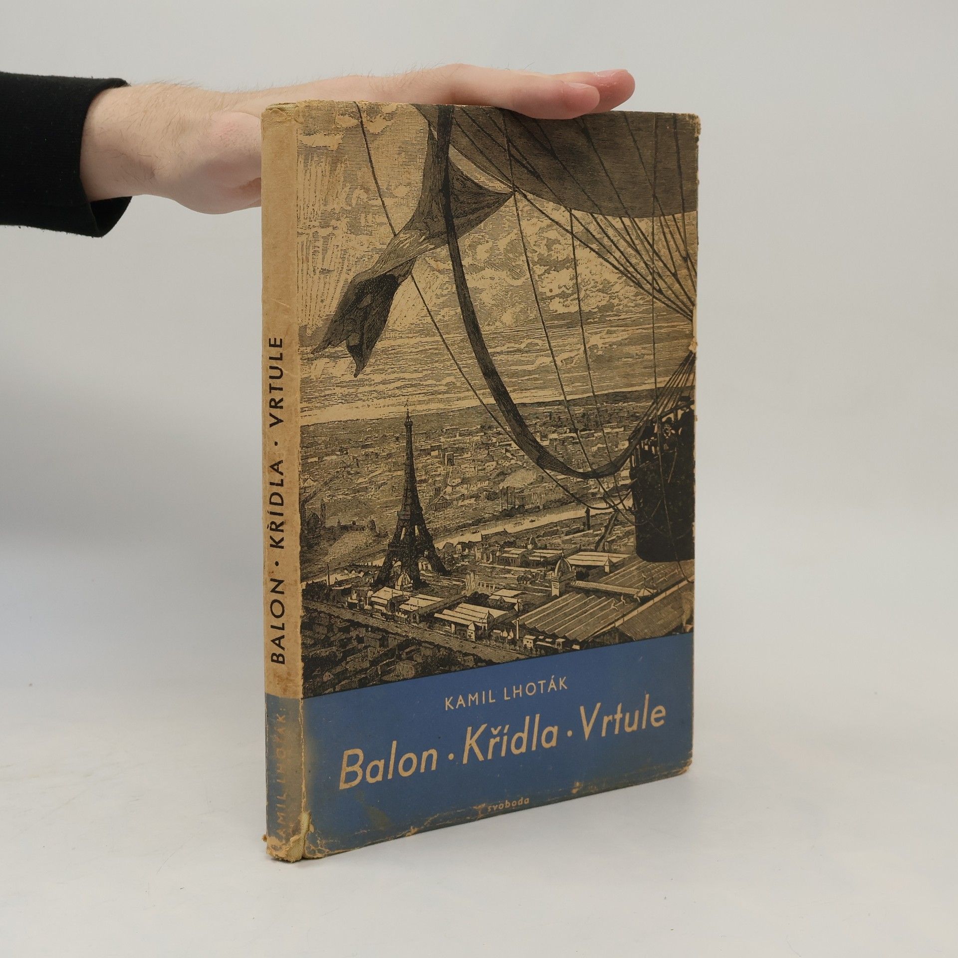 Kamil Lhoták Balon, křídla, vrtule. Kniha o vývoji letectví